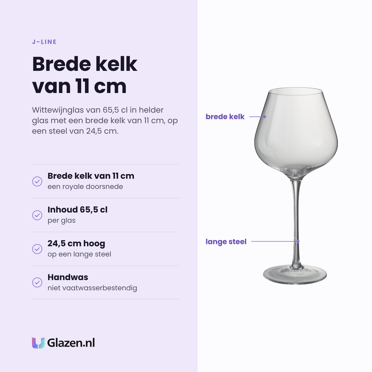 J-Line wittewijnglas 65,5 cl eigenschappen: brede kelk van 11 cm, inhoud 65,5 cl, 24,5 cm hoog, handwas