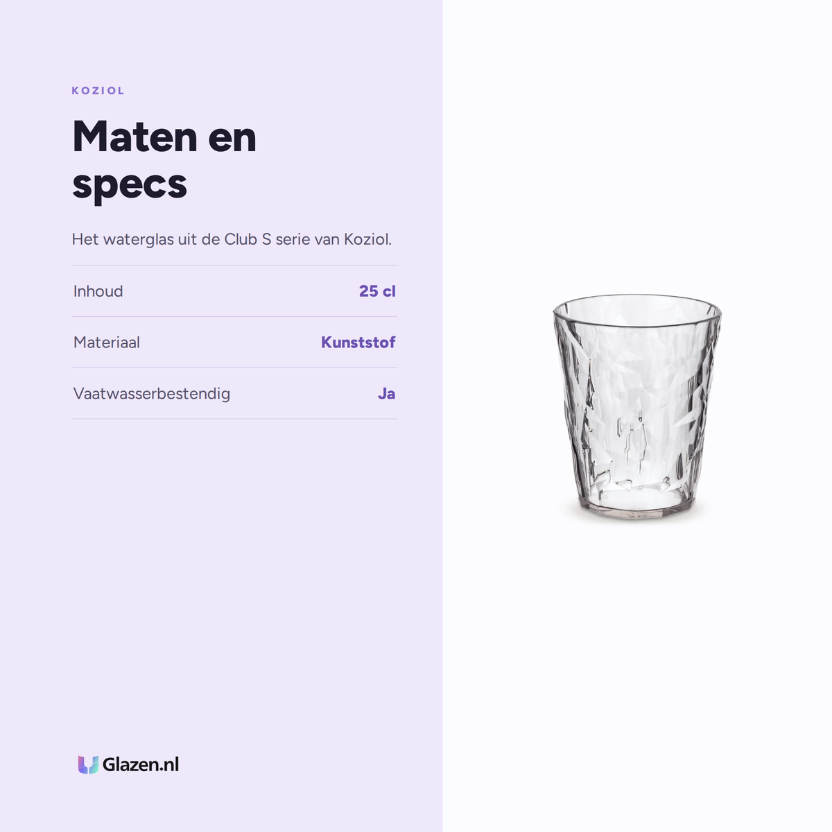 Maten en specs van Koziol Club S Waterglas 25 Cl