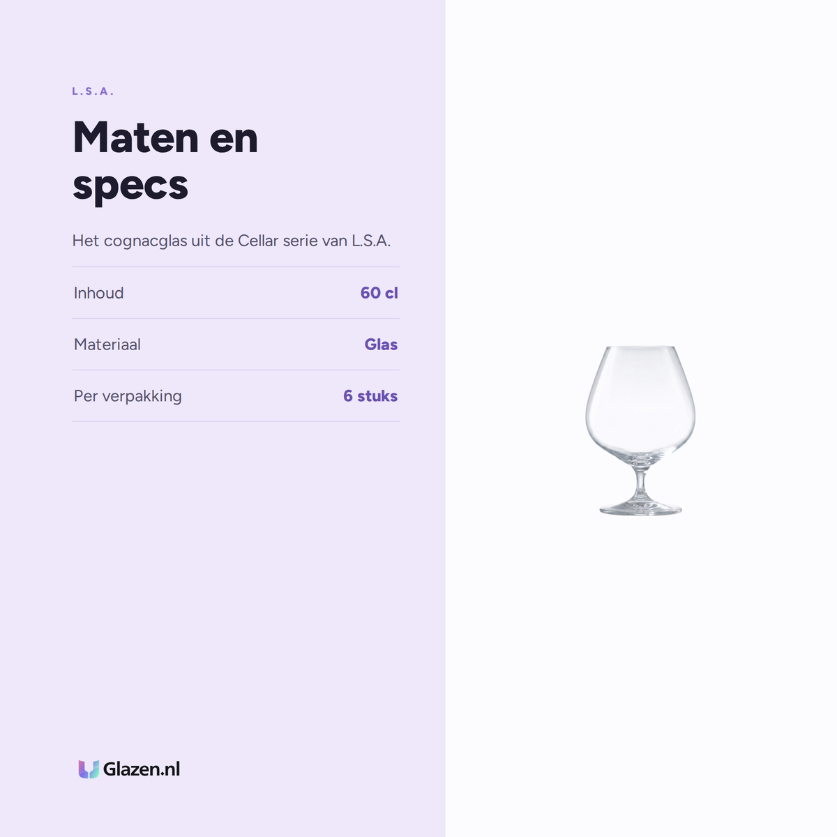Maten en specs van L.S.A. Cellar Cognacglas 60 Cl