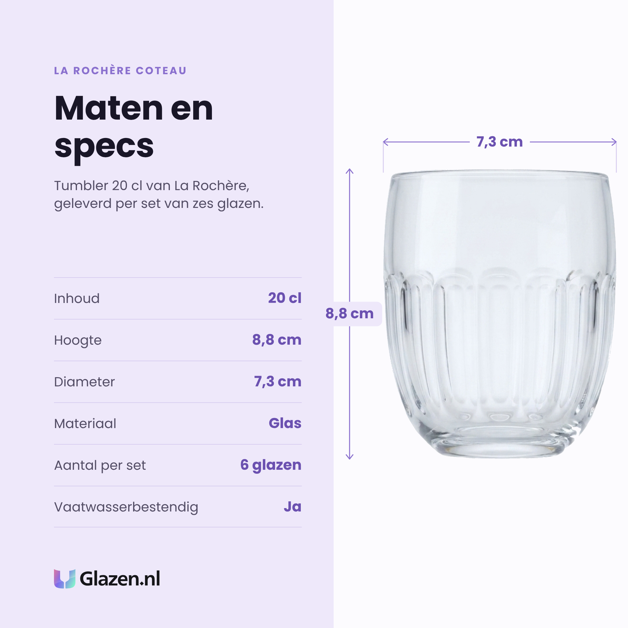 La Rochère Coteau tumbler 20 cl specificaties: inhoud 20 cl, hoogte 8,8 cm, diameter 7,3 cm, glas, set van 6