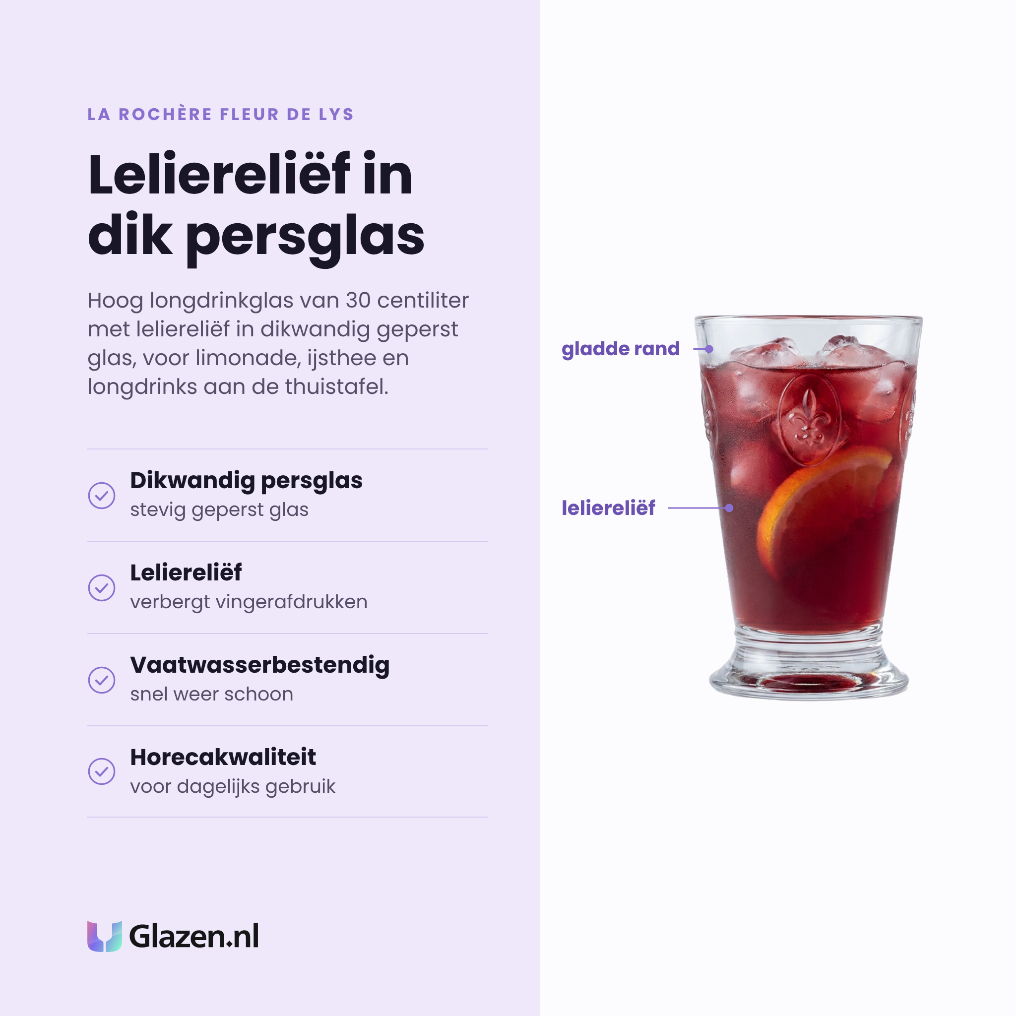 La Rochère Fleur De Lys longdrinkglas 30 cl eigenschappen: dikwandig geperst glas, leliereliëf verbergt vingerafdrukken, vaatwasserbestendig, horecakwaliteit