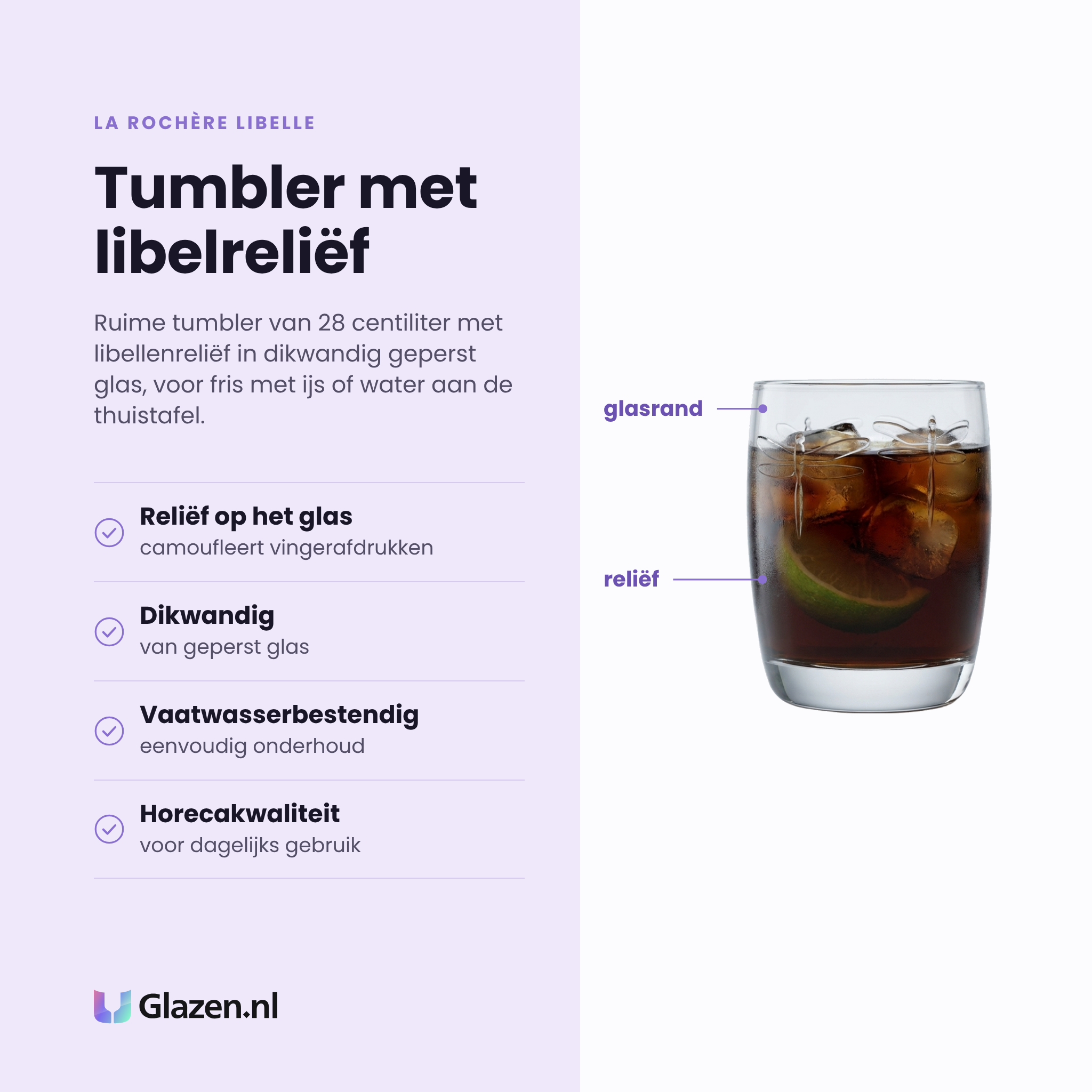 La Rochère Libelle tumbler 28 cl eigenschappen: libellenreliëf, dikwandig geperst glas, vaatwasserbestendig, horecakwaliteit