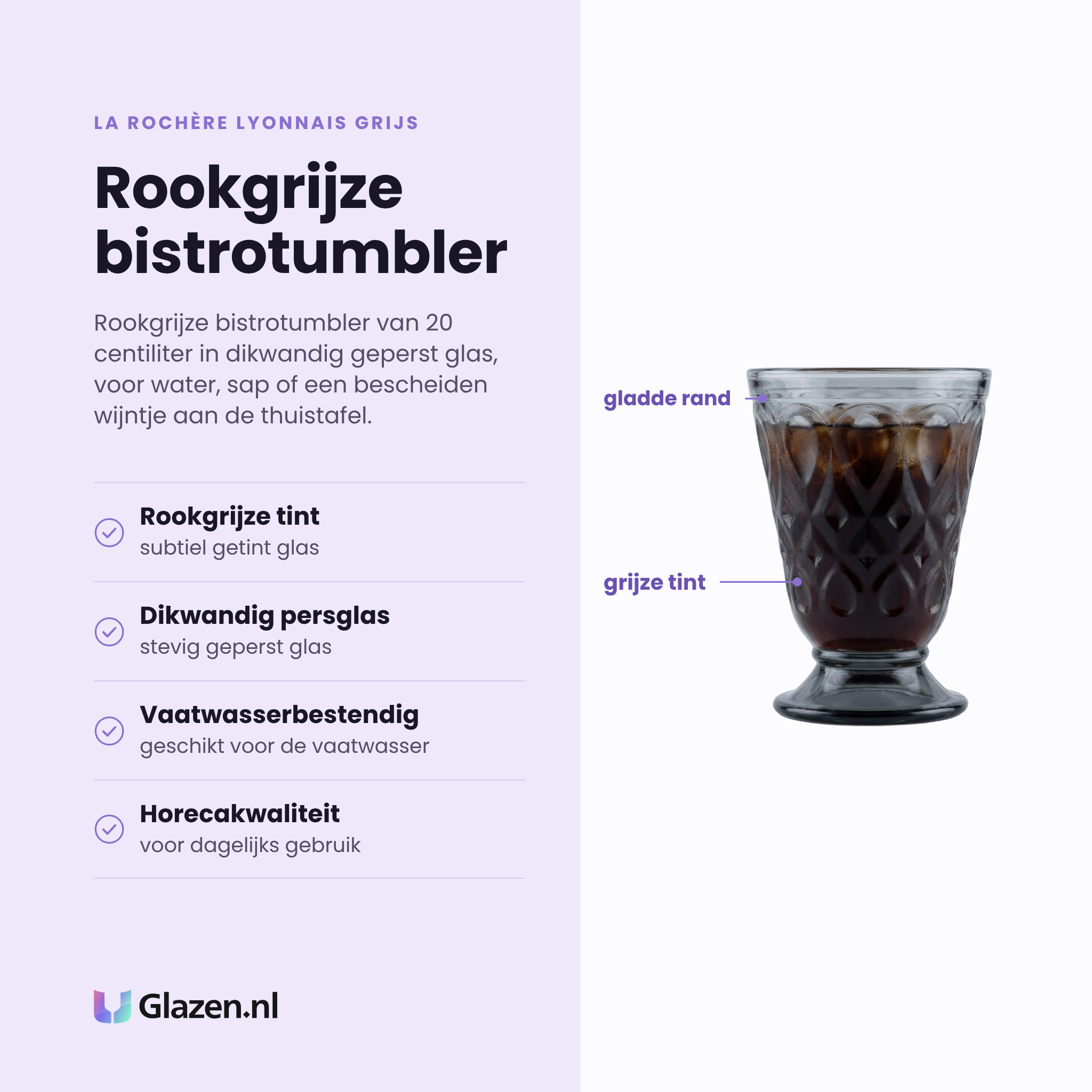 La Rochère Lyonnais tumbler 20 cl grijs eigenschappen: rookgrijze tint, dikwandig geperst glas, vaatwasserbestendig, horecakwaliteit