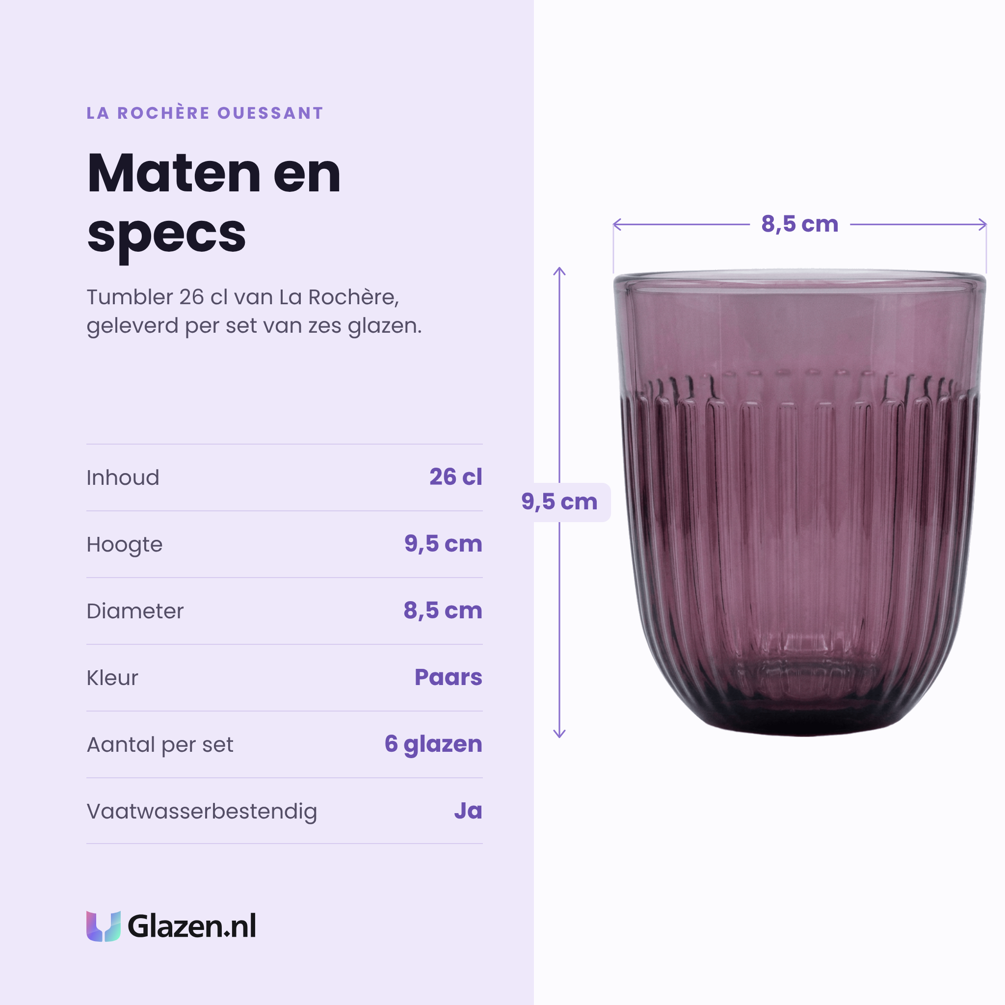 La Rochère Ouessant tumbler 26 cl specificaties: inhoud 26 cl, hoogte 9,5 cm, diameter 8,5 cm, paars, set van 6