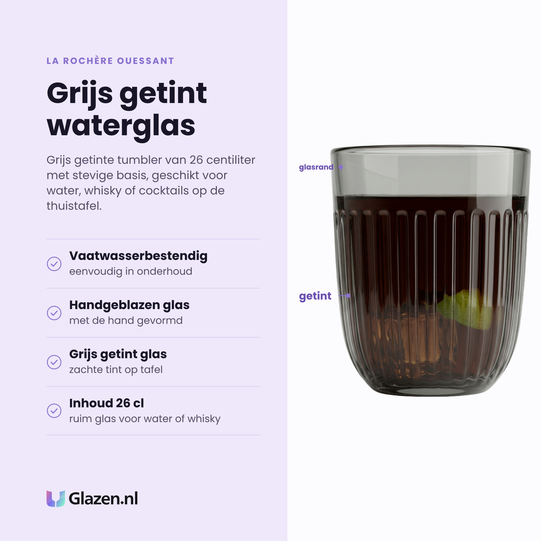 La Rochère Ouessant tumbler 26 cl eigenschappen: vaatwasserbestendig, handgeblazen glas, grijs getint glas, inhoud 26 cl