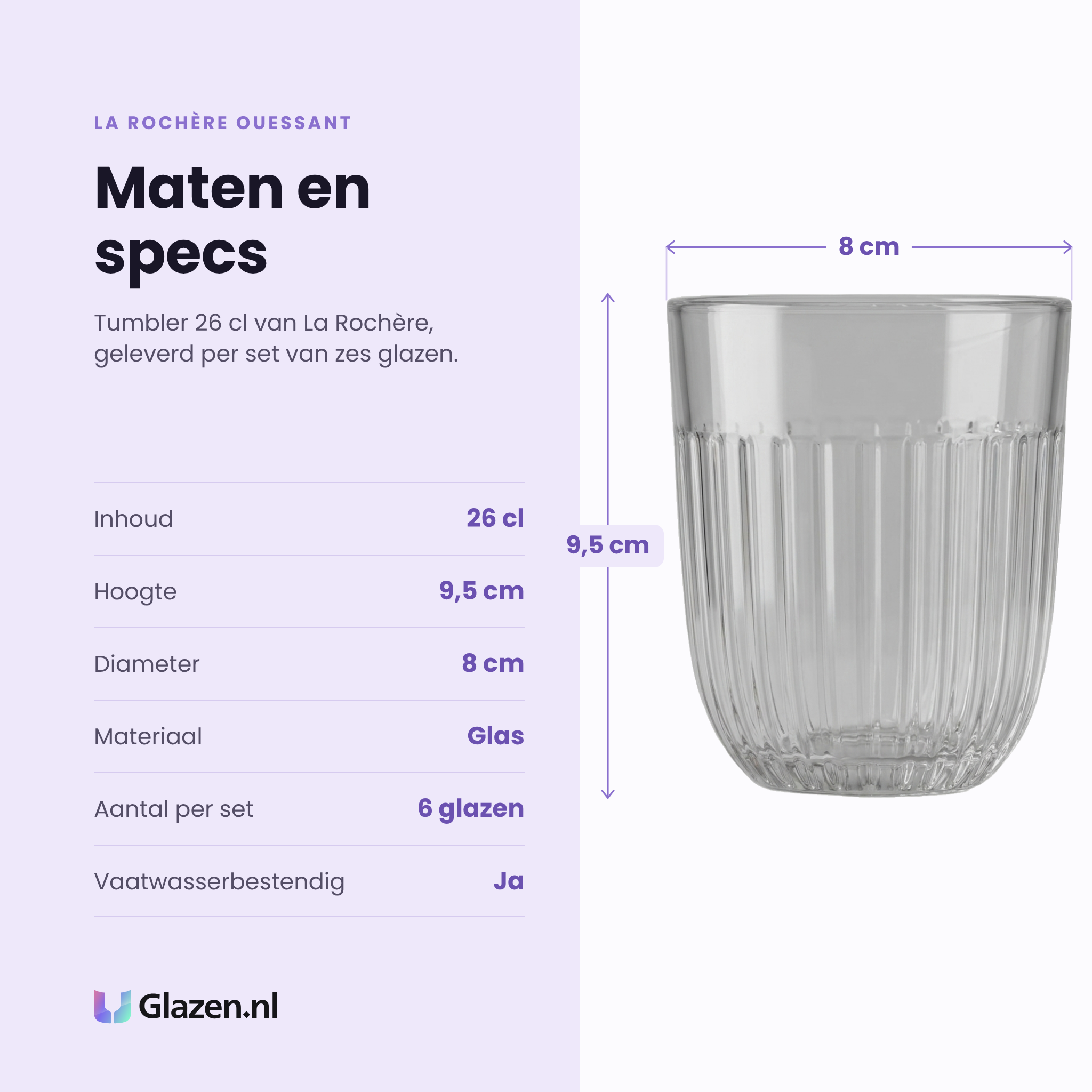 La Rochère Ouessant tumbler 26 cl specificaties: inhoud 26 cl, hoogte 9,5 cm, diameter 8 cm, glas, set van 6