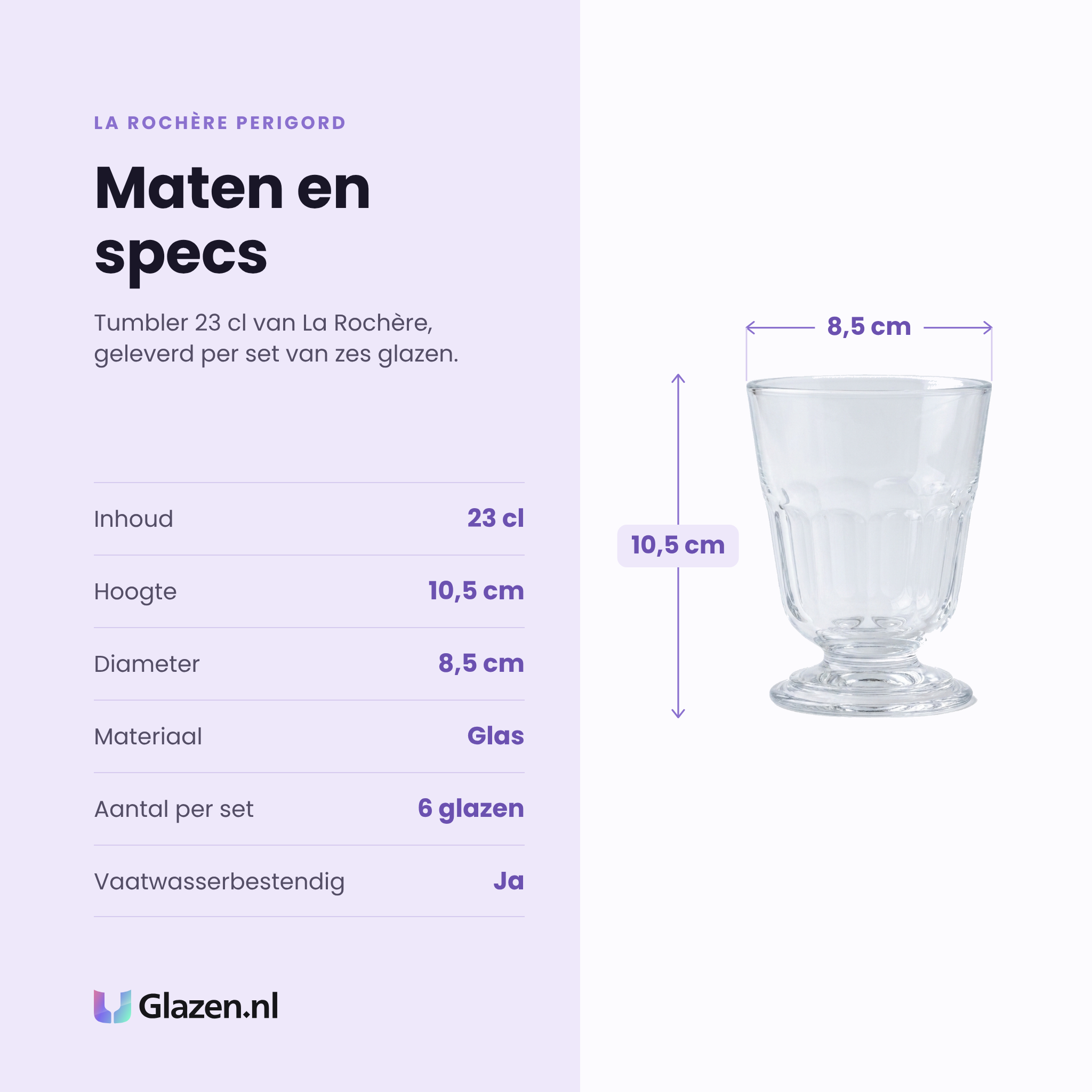 La Rochère Perigord tumbler 23 cl specificaties: inhoud 23 cl, hoogte 10,5 cm, diameter 8,5 cm, glas, set van 6