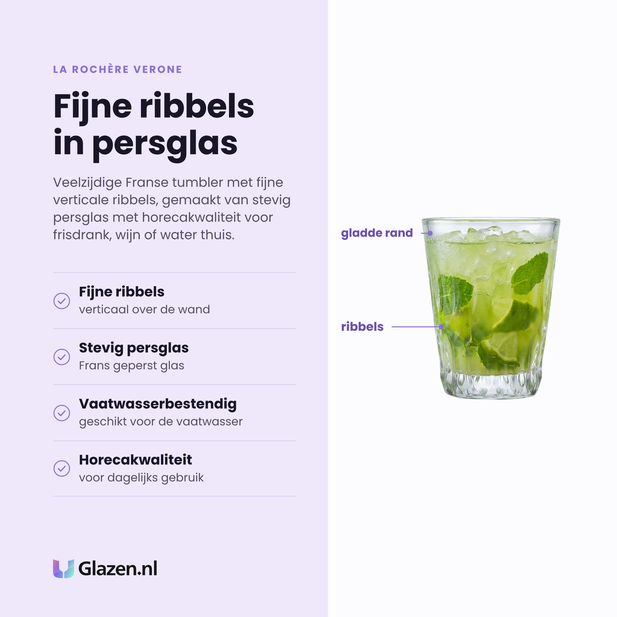La Rochère Verone tumbler 29 cl eigenschappen: fijne verticale ribbels, stevig Frans persglas, vaatwasserbestendig, horecakwaliteit