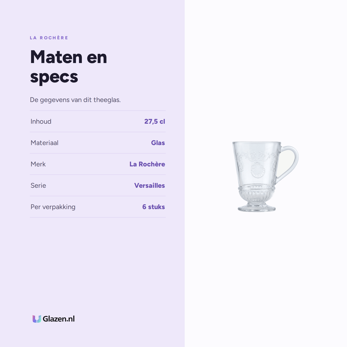 Maten en specs van La Rochère Versailles Theeglas 27,5 Cl - 6 Stuks