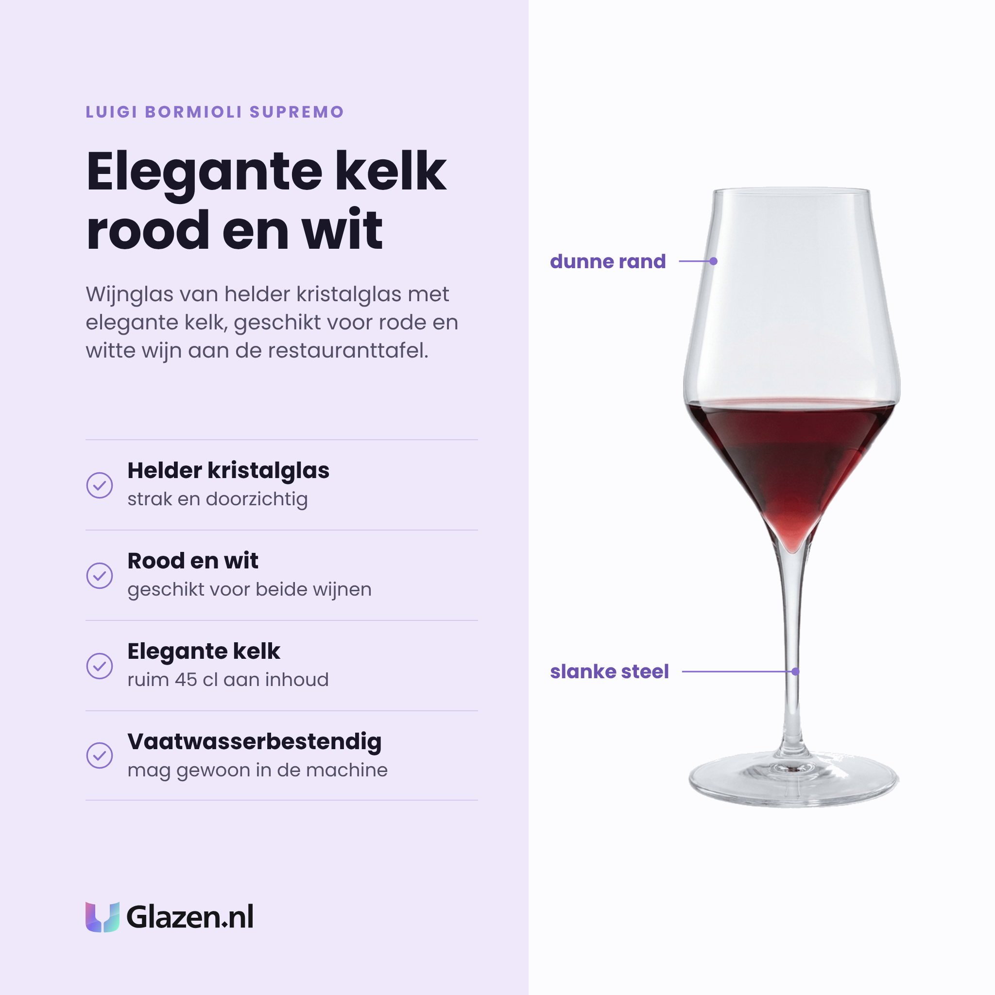 Luigi Bormioli Supremo wijnglas 45 cl eigenschappen: helder kristalglas, kelk voor rood en wit, elegante kelk van 45 cl, vaatwasserbestendig