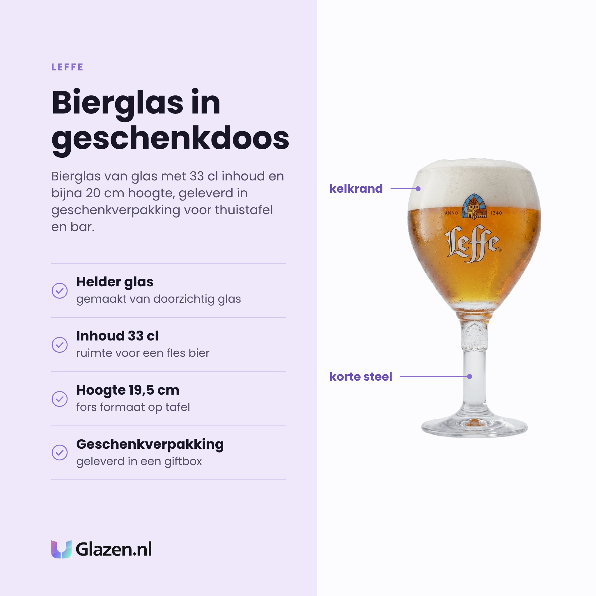 Leffe bierglas 33 cl eigenschappen: helder glas, inhoud 33 cl, hoogte 19,5 cm, geleverd in geschenkverpakking