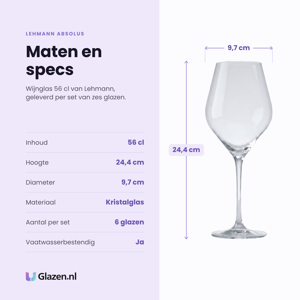 Lehmann Absolus wijnglas 56 cl specificaties: inhoud 56 cl, hoogte 24,4 cm, diameter 9,7 cm, kristalglas, set van 6
