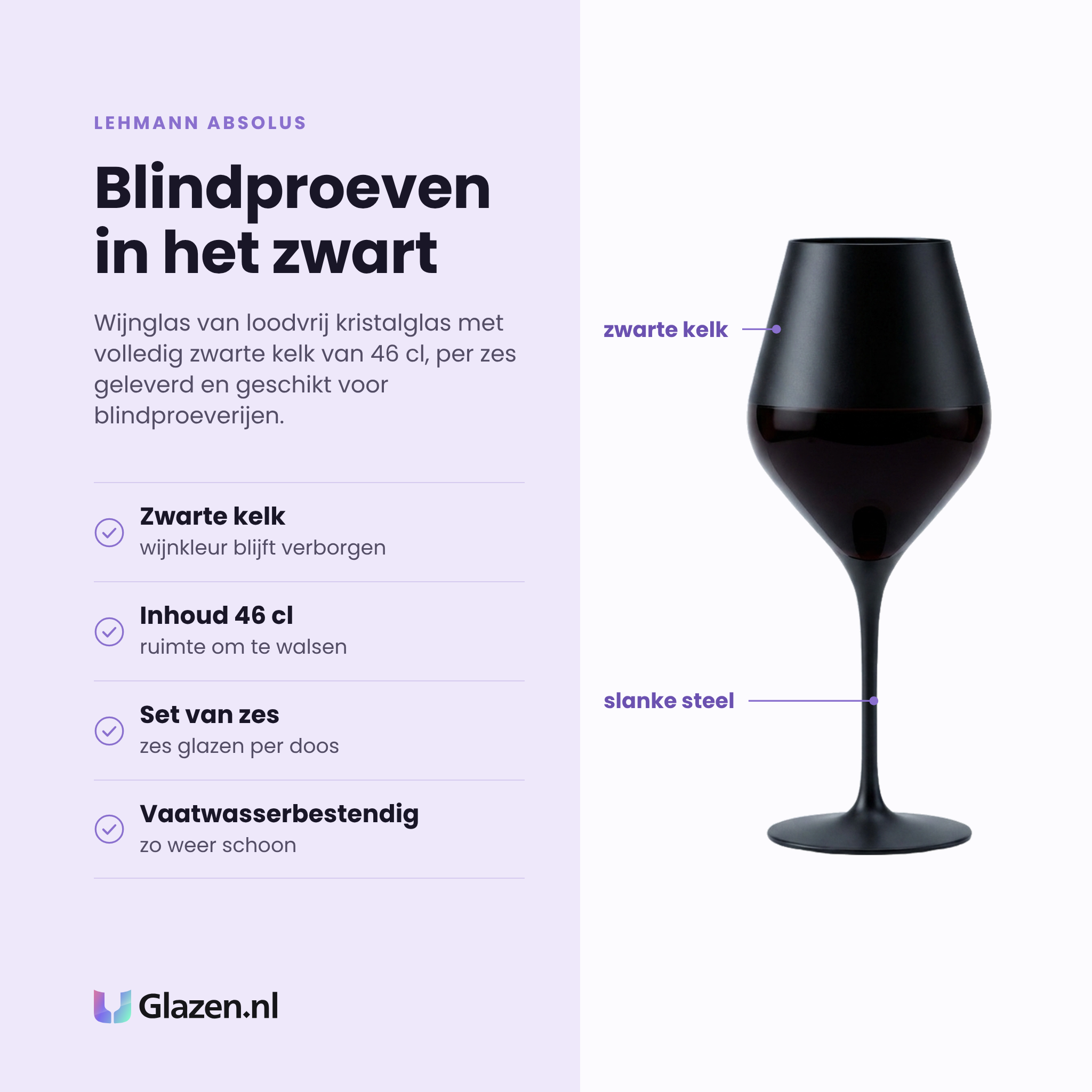 Lehmann Absolus wijnglas zwart 46 cl eigenschappen: volledig zwarte kelk, geschikt voor blindproeven, loodvrij kristalglas, vaatwasserbestendig