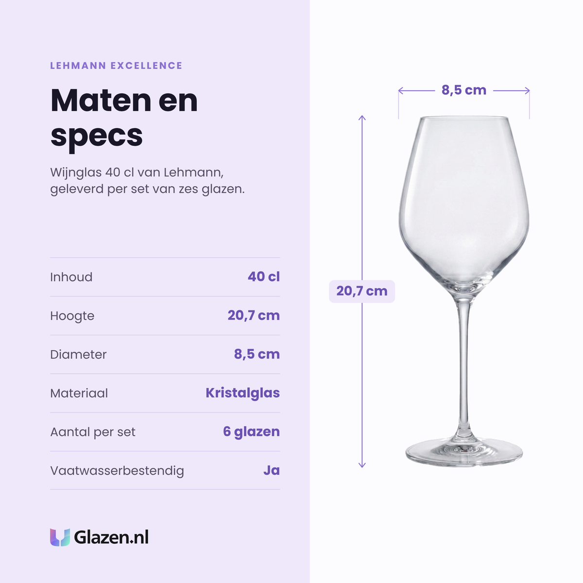 Lehmann Excellence wijnglas 40 cl specificaties: inhoud 40 cl, hoogte 20,7 cm, diameter 8,5 cm, kristalglas, set van 6