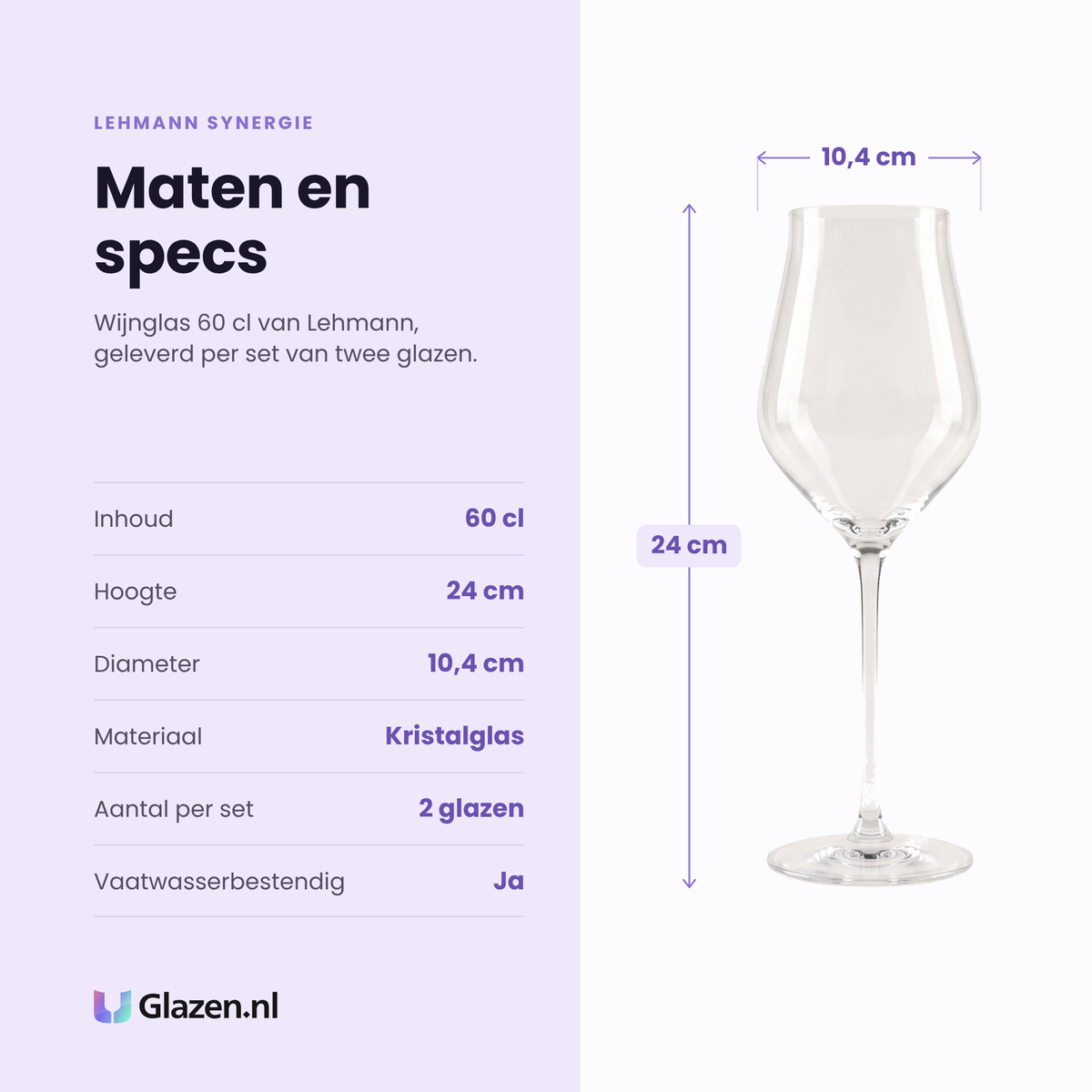 Lehmann Synergie wijnglas 60 cl specificaties: inhoud 60 cl, hoogte 24 cm, diameter 10,4 cm, kristalglas, set van 2