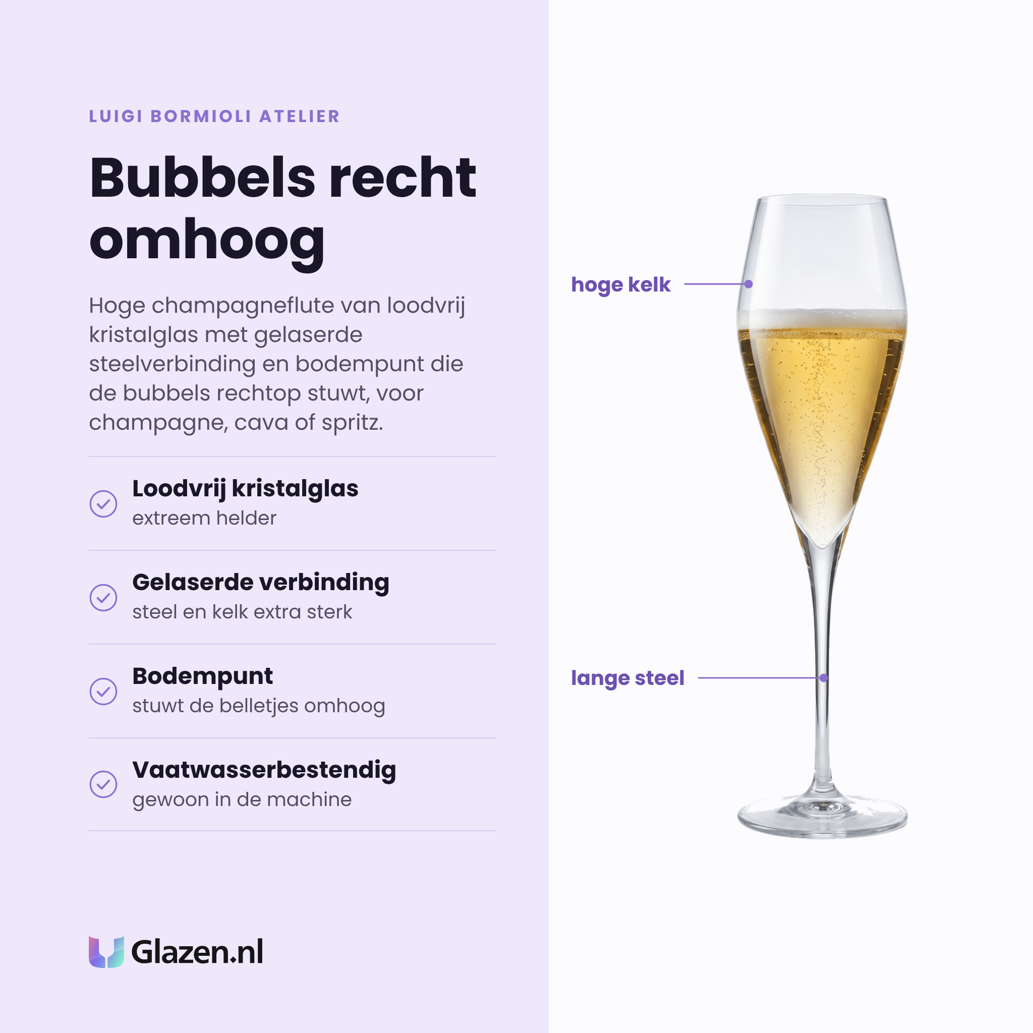 Luigi Bormioli Atelier champagneflute 27 cl eigenschappen: loodvrij kristalglas, gelaserde steelverbinding, bodempunt stuwt de belletjes, vaatwasserbestendig