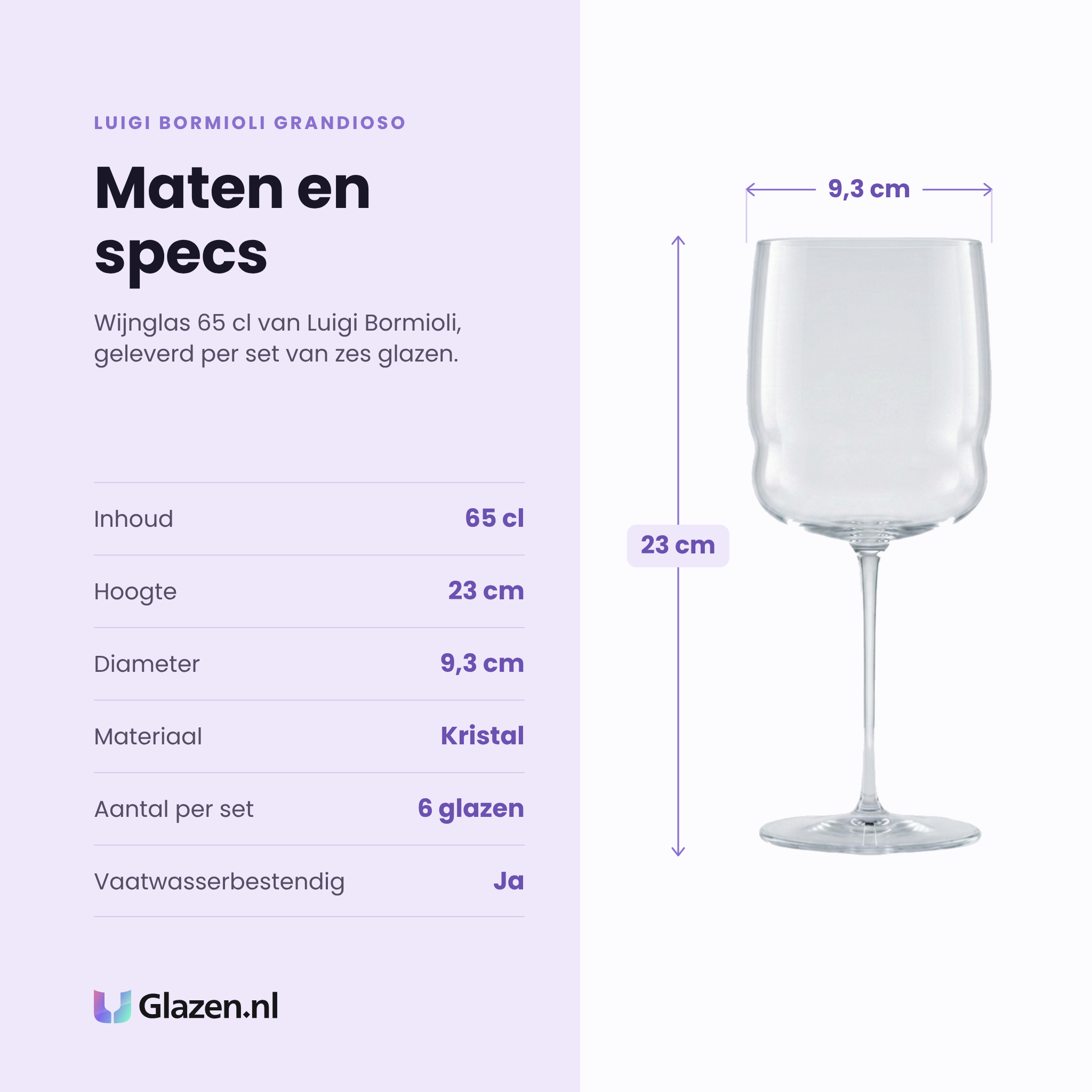 Luigi Bormioli Grandioso wijnglas 65 cl specificaties: inhoud 65 cl, hoogte 23 cm, diameter 9,3 cm, kristal, set van 6