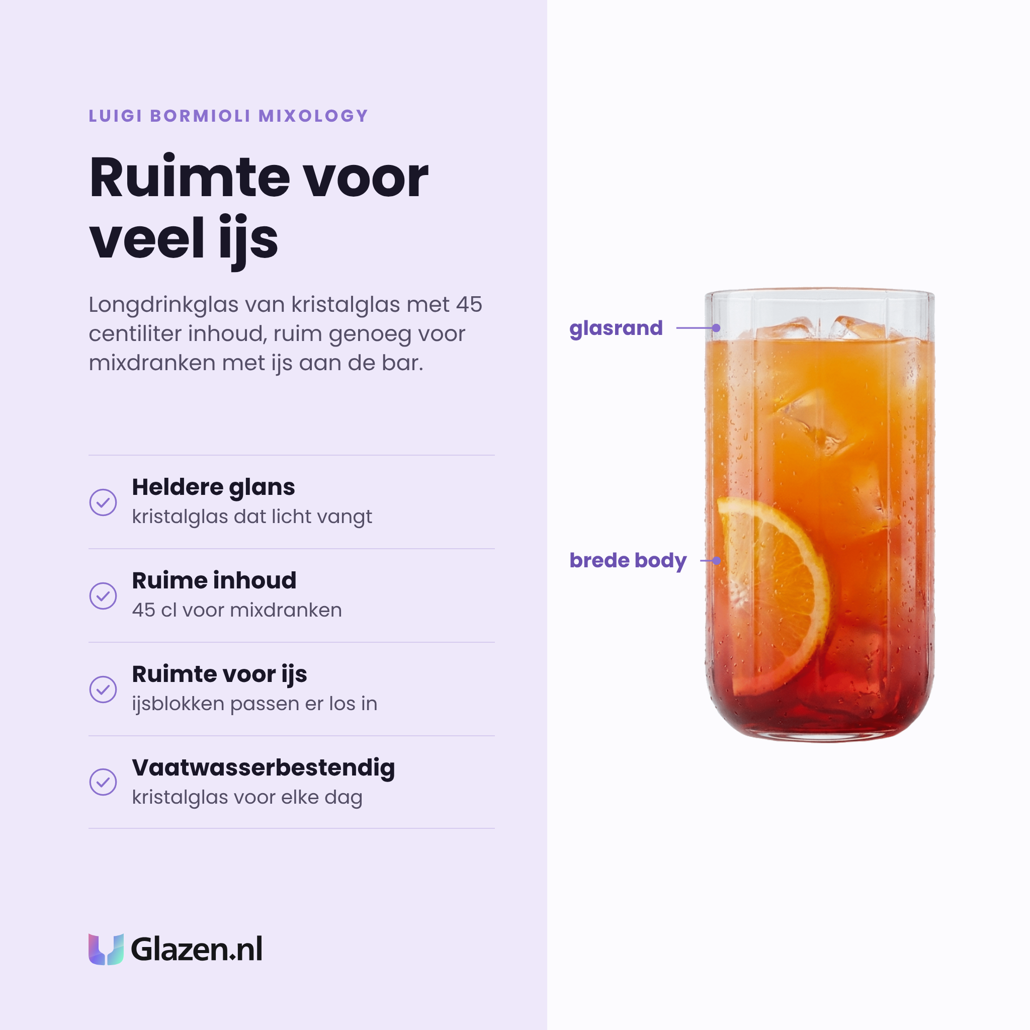 Luigi Bormioli Mixology longdrinkglas 45 cl eigenschappen: heldere glans, ruime inhoud, ruimte voor ijs, vaatwasserbestendig