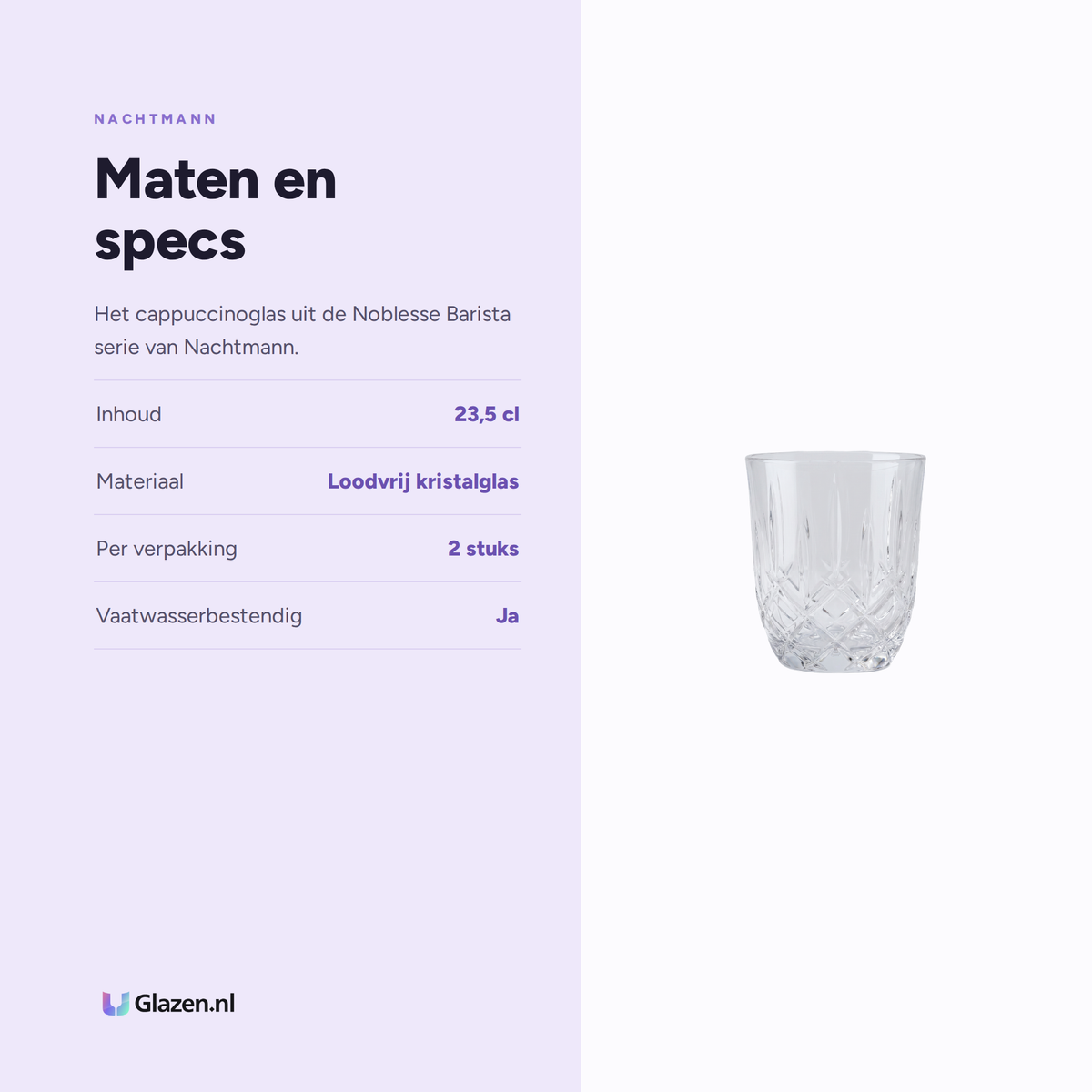 Maten en specs van Nachtmann Noblesse Barista Cappuccinoglas 23,5 Cl