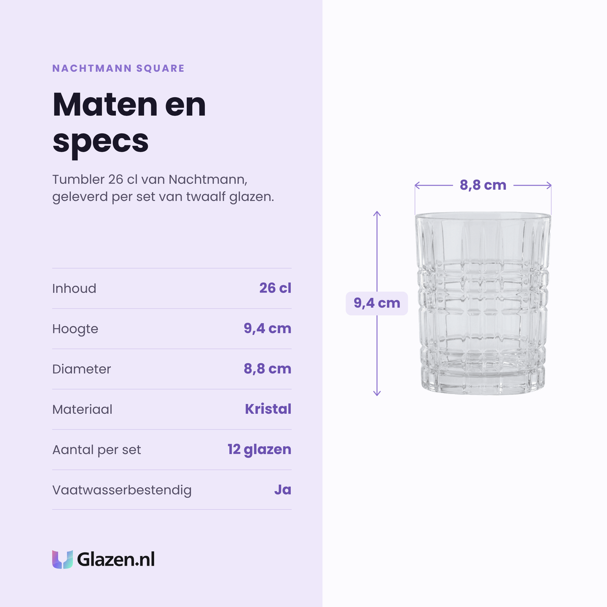 Nachtmann Square tumbler 26 cl specificaties: inhoud 26 cl, hoogte 9,4 cm, diameter 8,8 cm, kristal, set van 12