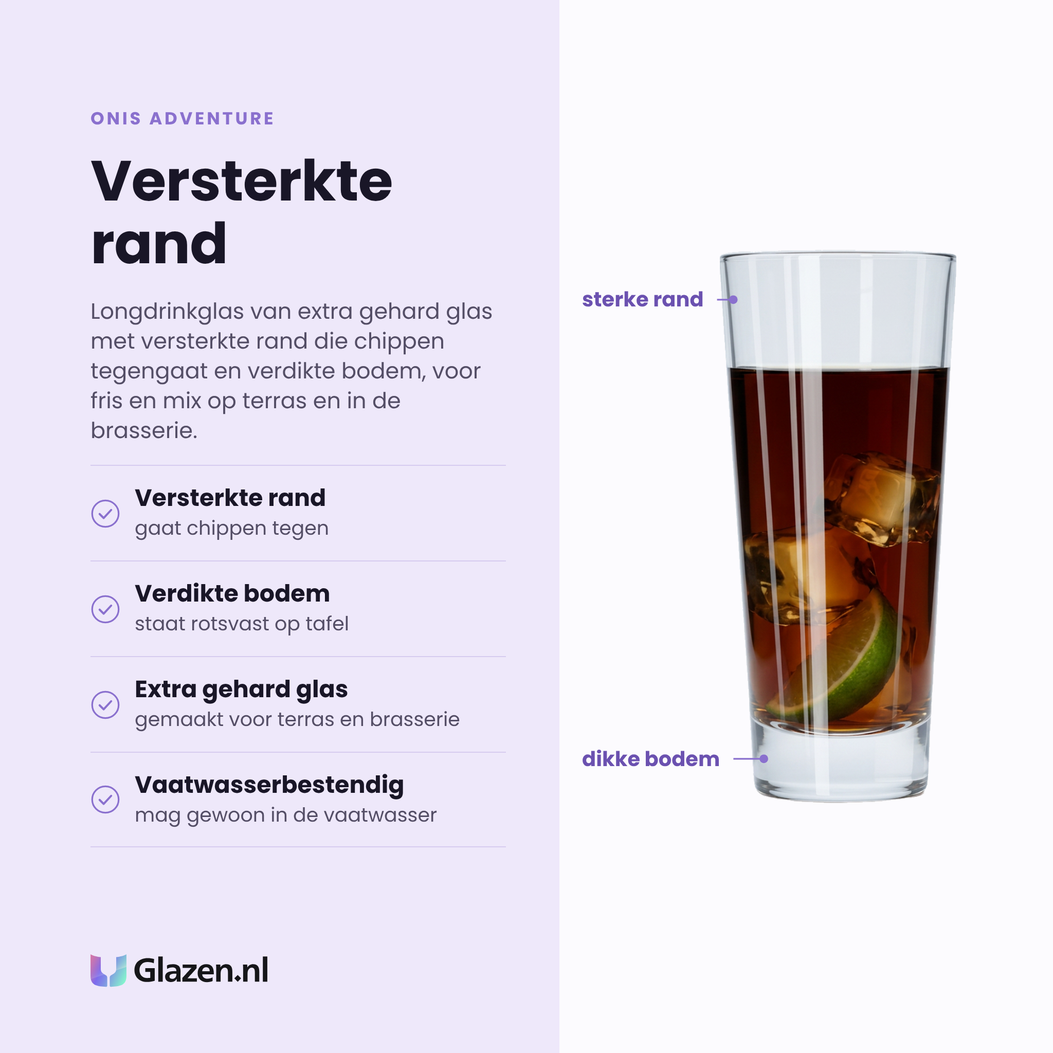 Onis Adventure longdrinkglas 29,6 cl eigenschappen: versterkte rand, verdikte bodem, extra gehard glas, vaatwasserbestendig