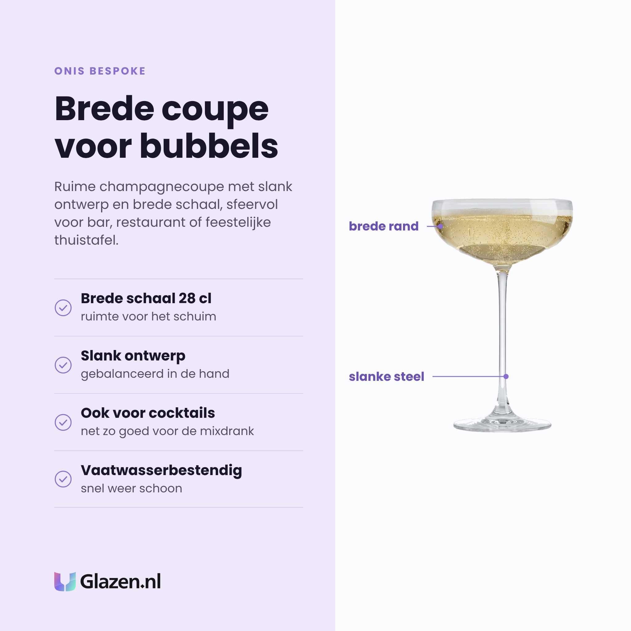 Onis Bespoke champagnecoupe 28 cl eigenschappen: brede schaal van 28 cl, slank gebalanceerd ontwerp, ook voor cocktails, vaatwasserbestendig