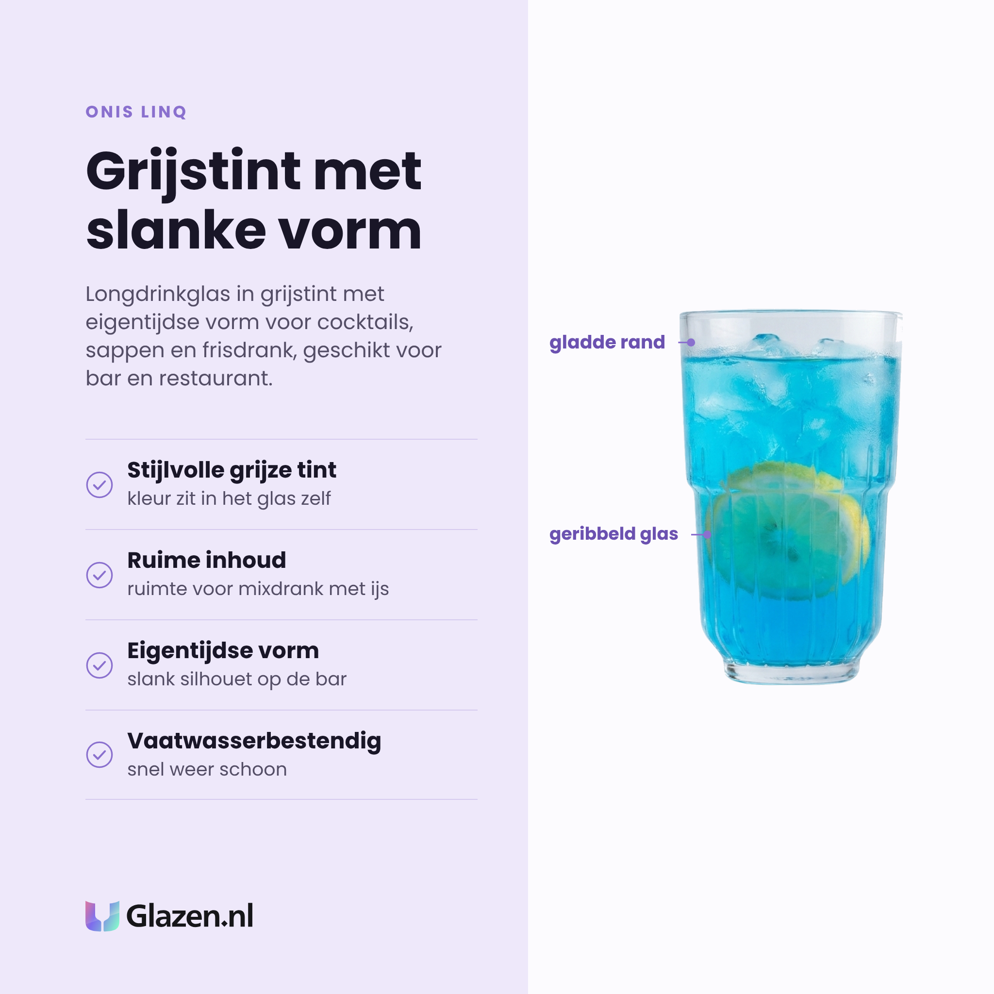 Onis Linq longdrinkglas 29,6 cl eigenschappen: stijlvolle grijze tint, ruime inhoud, eigentijdse vorm, vaatwasserbestendig