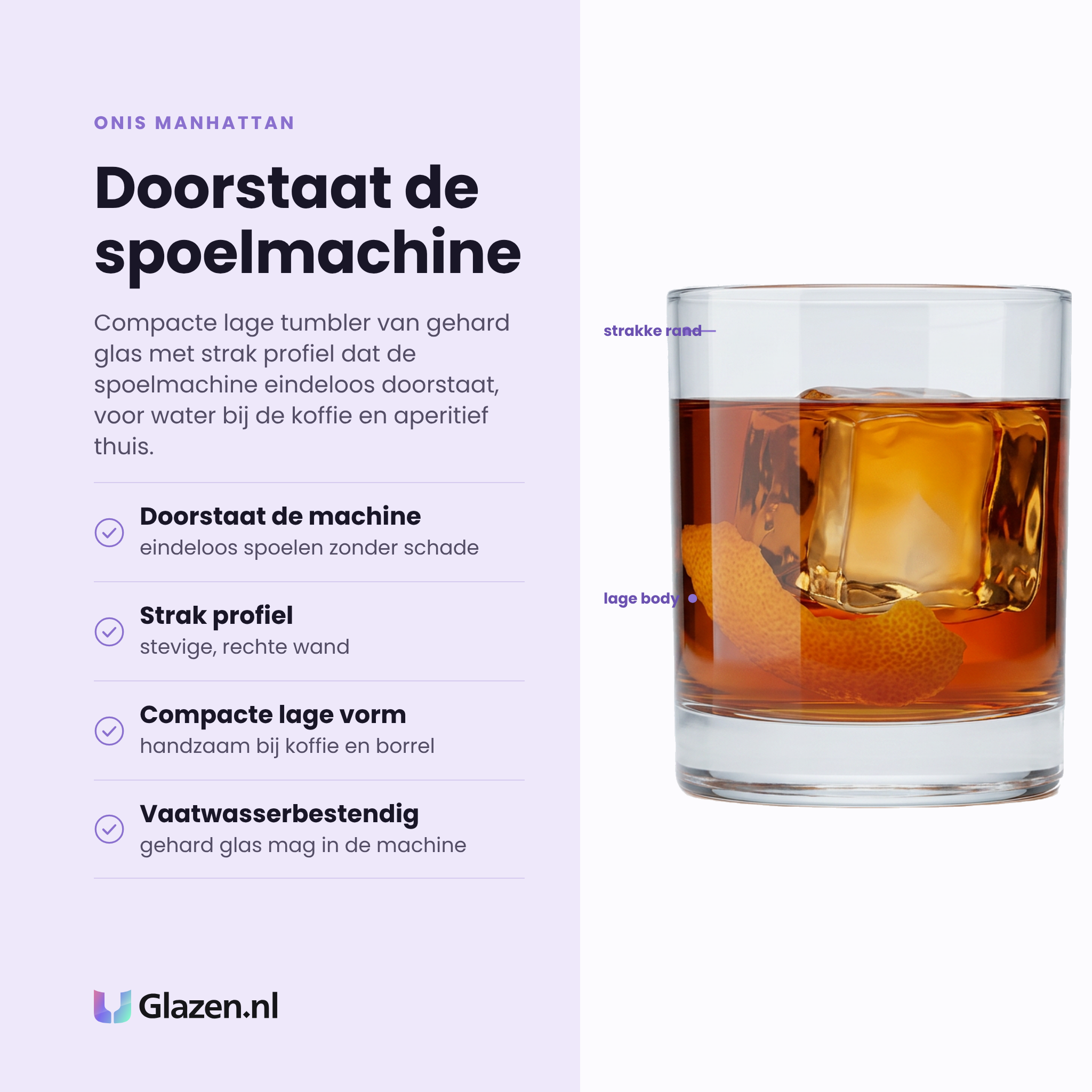 Onis Manhattan tumbler 20 cl eigenschappen: gehard glas, strak profiel, compacte lage vorm, vaatwasserbestendig