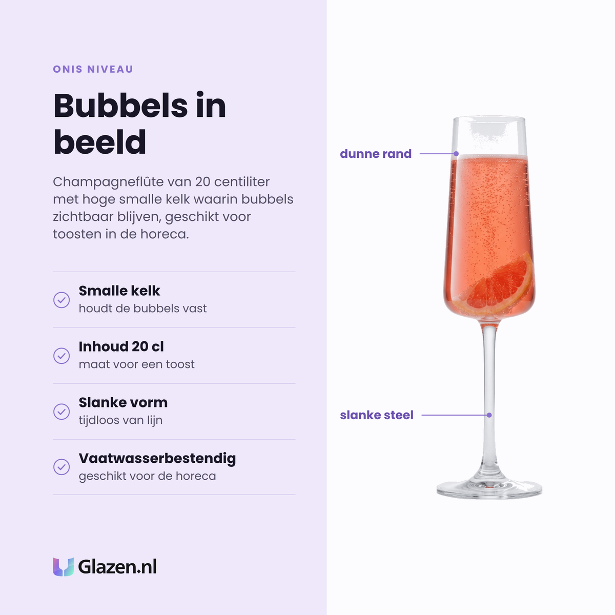 Onis Niveau champagneflute 20 cl eigenschappen: hoge smalle kelk, bubbels blijven zichtbaar, slanke tijdloze vorm, vaatwasserbestendig