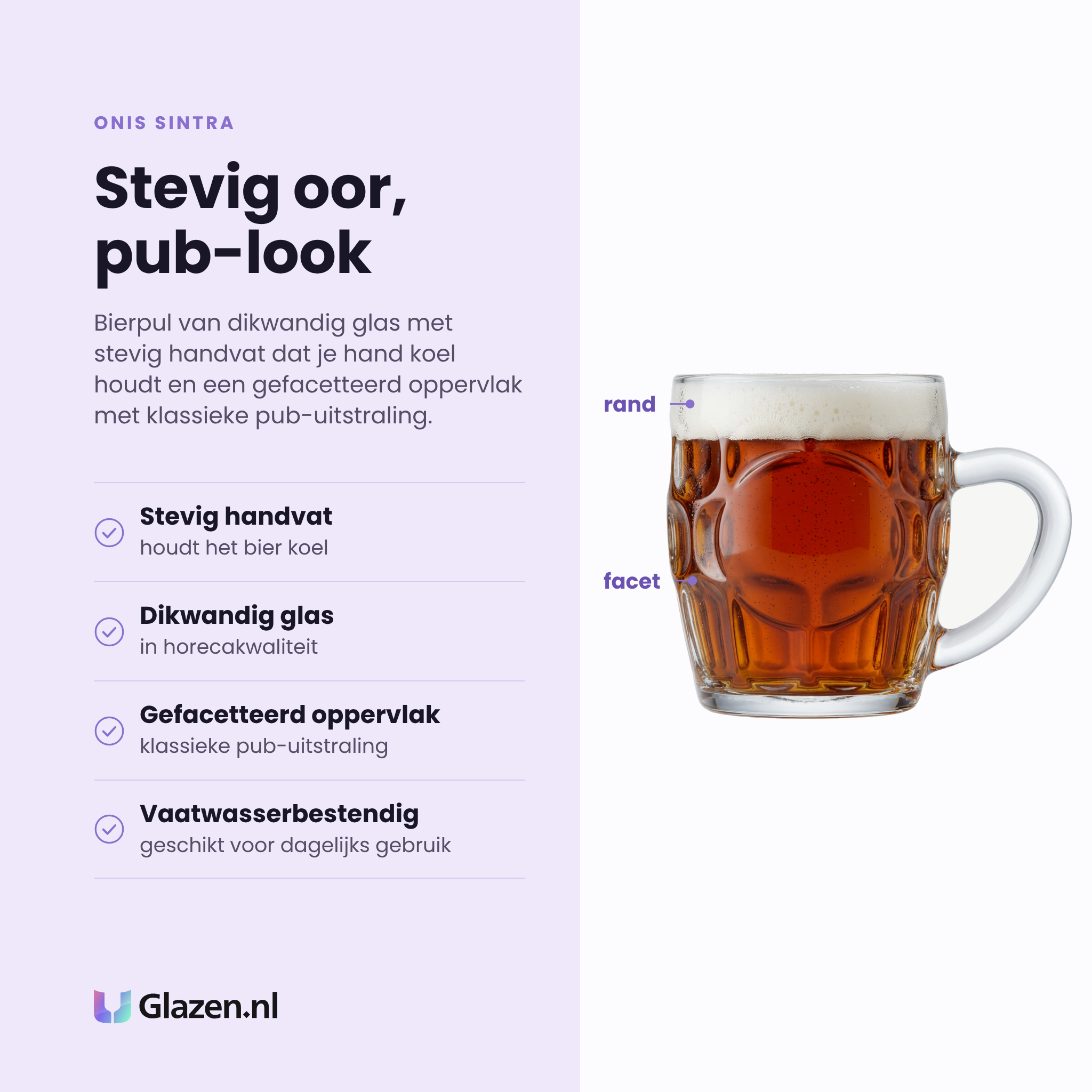 Onis Sintra bierpul 55 cl eigenschappen: stevig handvat, dikwandig glas, gefacetteerd oppervlak, vaatwasserbestendig