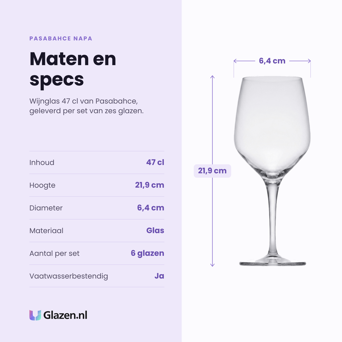Pasabahce Napa wijnglas 47 cl specificaties: inhoud 47 cl, hoogte 21,9 cm, diameter 6,4 cm, glas, set van 6