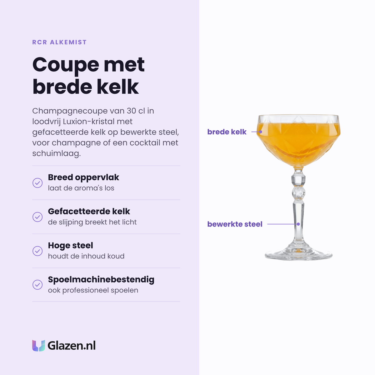 RCR Alkemist champagnecoupe 30 cl eigenschappen: breed oppervlak voor aroma, gefacetteerde kelk, hoge steel, spoelmachinebestendig