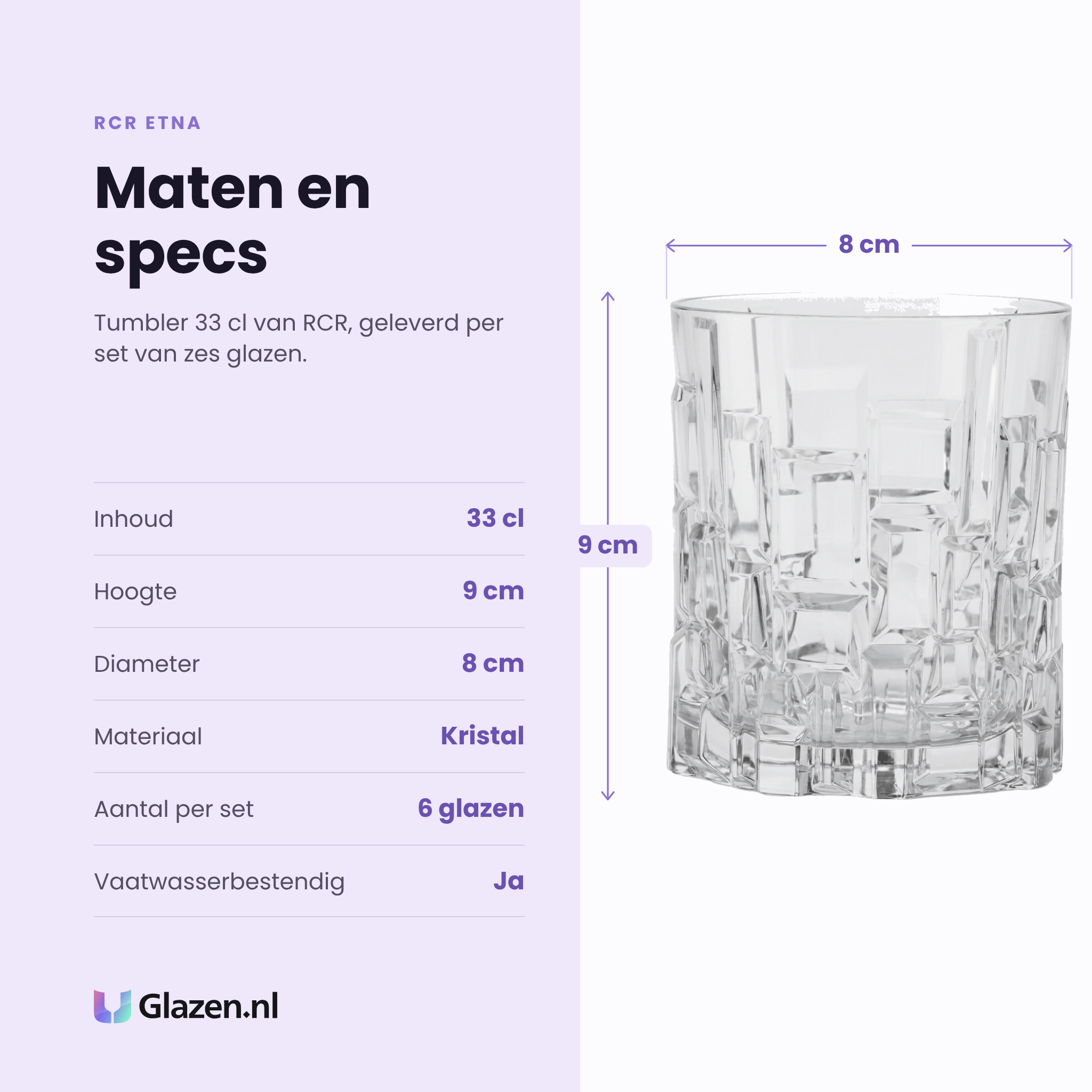 RCR Etna tumbler 33 cl specificaties: inhoud 33 cl, hoogte 9 cm, diameter 8 cm, kristal, set van 6