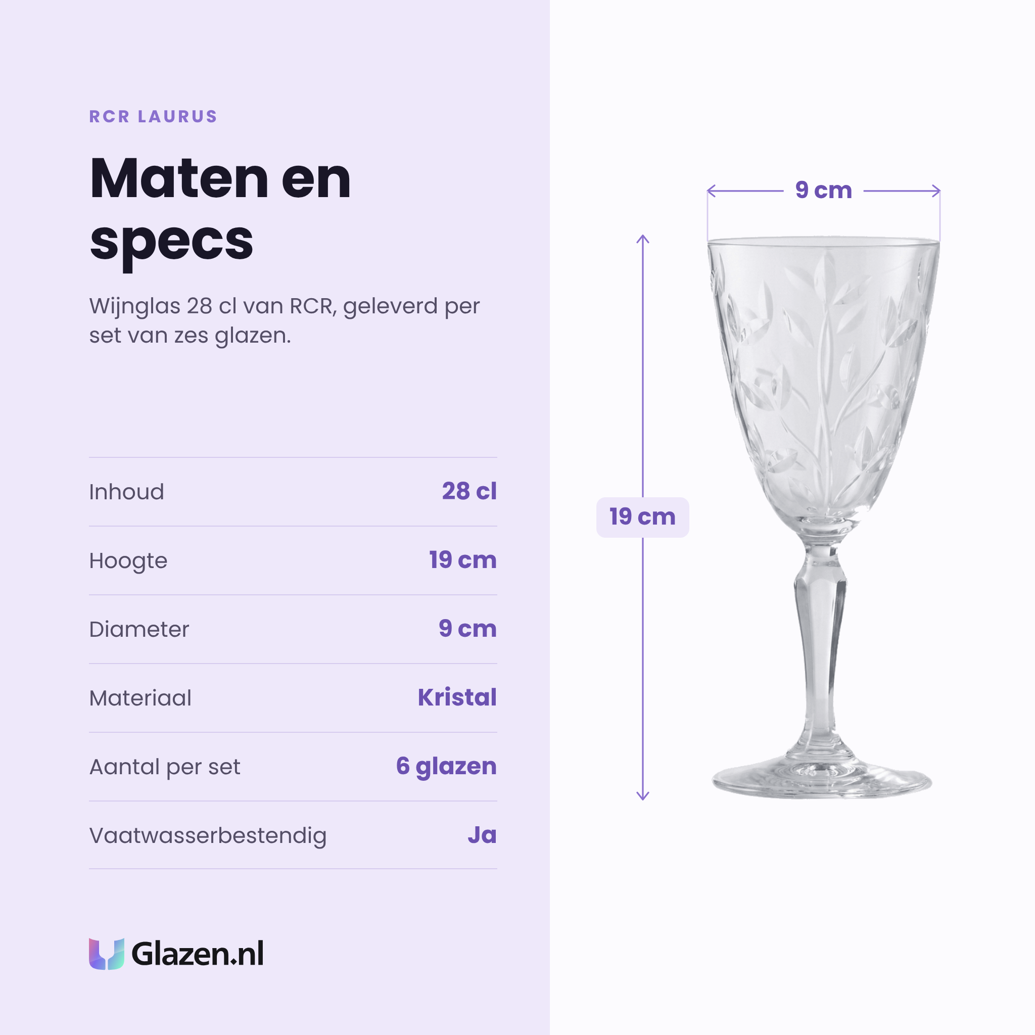 RCR Laurus wijnglas 28 cl specificaties: inhoud 28 cl, hoogte 19 cm, diameter 9 cm, kristal, set van 6