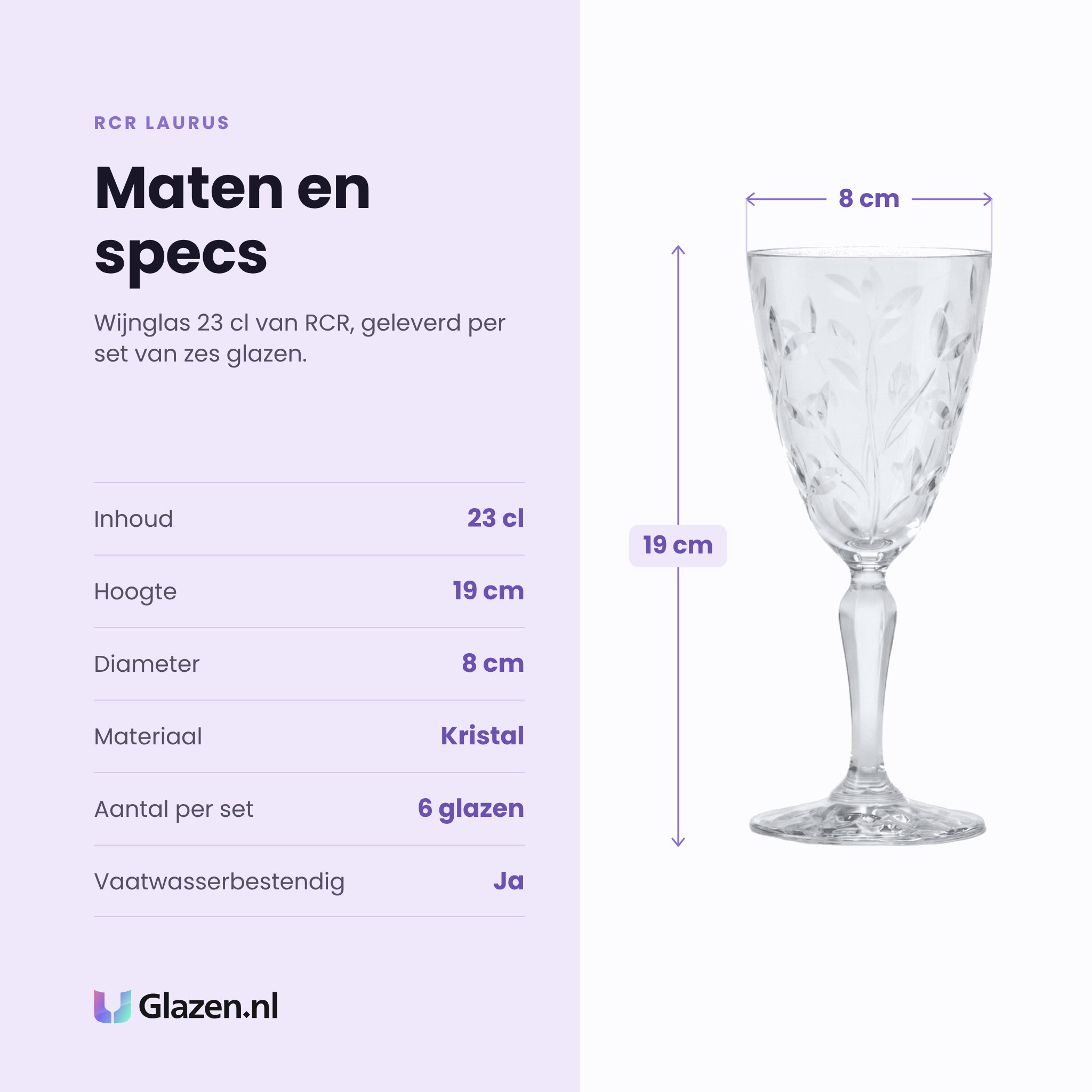 RCR Laurus wijnglas 23 cl specificaties: inhoud 23 cl, hoogte 19 cm, diameter 8 cm, kristal, set van 6