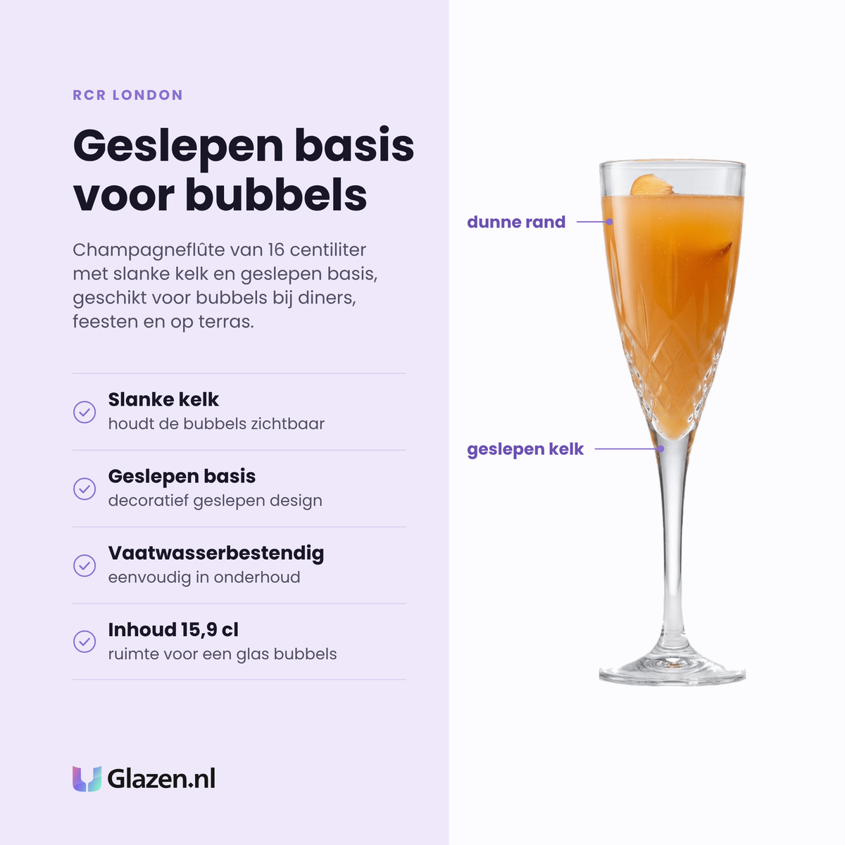RCR London champagneflute 15,9 cl eigenschappen: slanke kelk houdt bubbels zichtbaar, geslepen basis, vaatwasserbestendig, glas