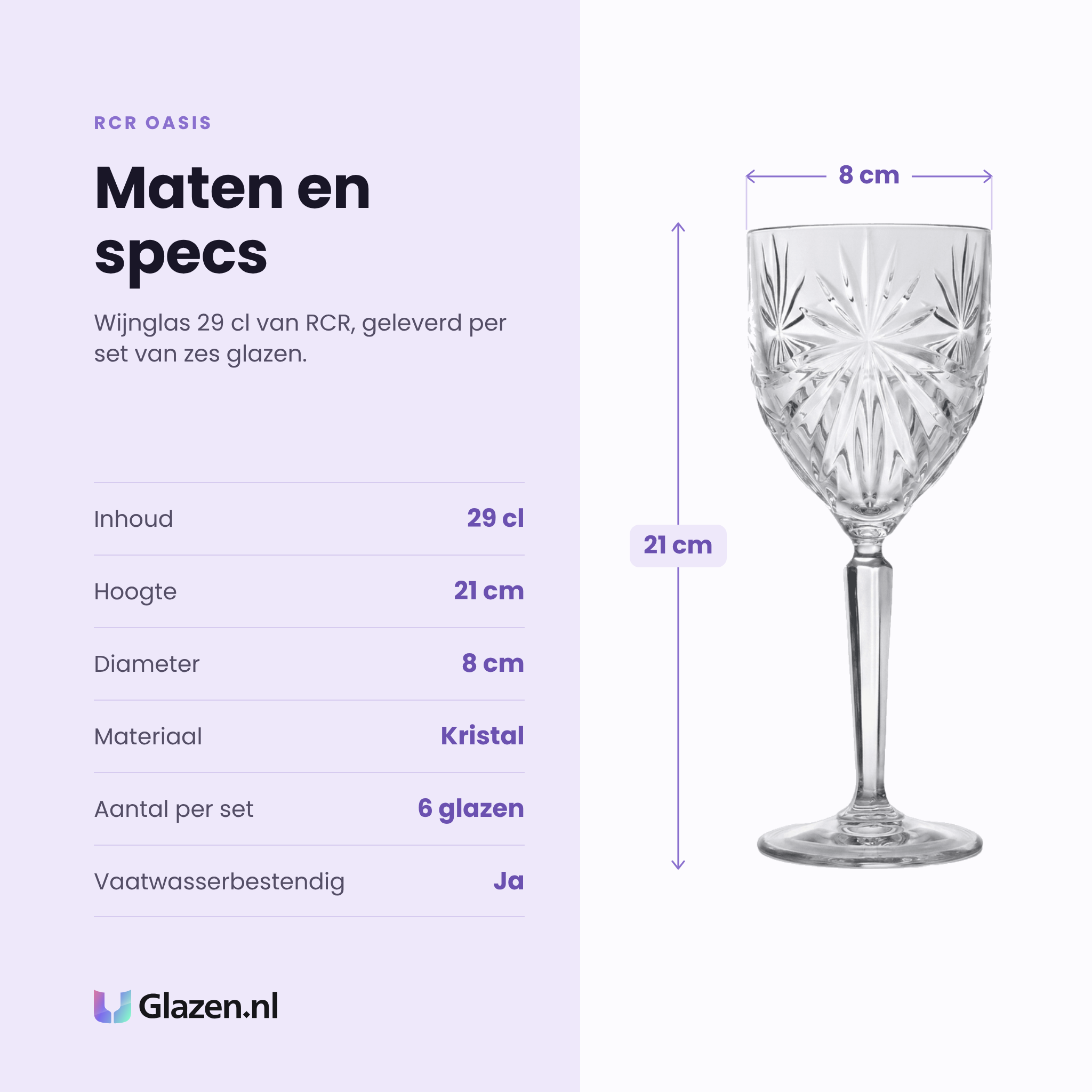 RCR Oasis wijnglas 29 cl specificaties: inhoud 29 cl, hoogte 21 cm, diameter 8 cm, kristal, set van 6