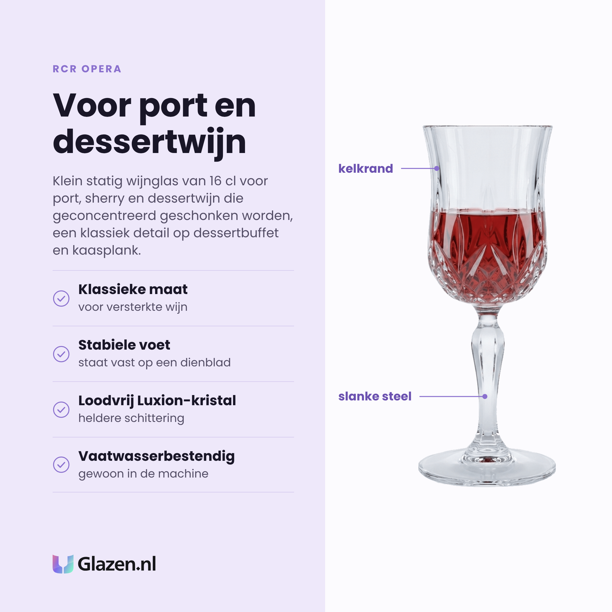 RCR Opera wijnglas 16 cl eigenschappen: klassieke maat voor versterkte wijn, stabiele voet, loodvrij Luxion-kristal, vaatwasserbestendig