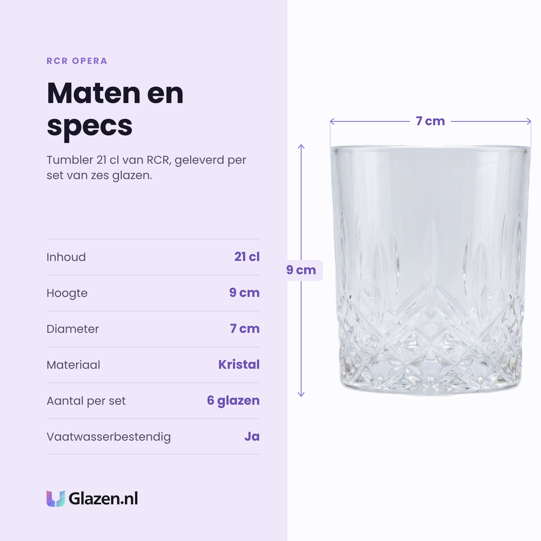RCR Opera tumbler 21 cl specificaties: inhoud 21 cl, hoogte 9 cm, diameter 7 cm, kristal, set van 6