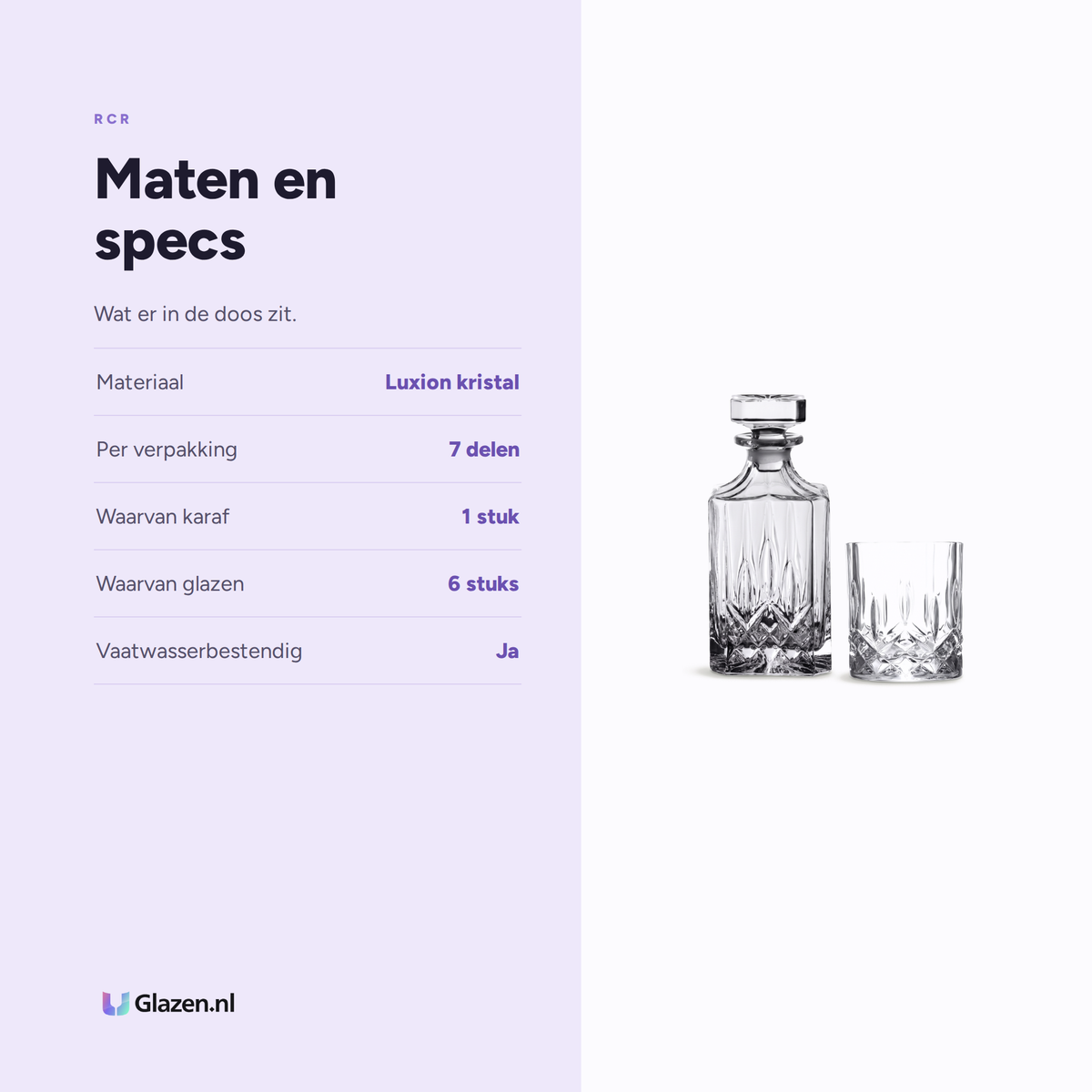 RCR Opera whiskyset specificaties: Luxion kristal, 7 delen, 1 karaf, 6 glazen, vaatwasserbestendig
