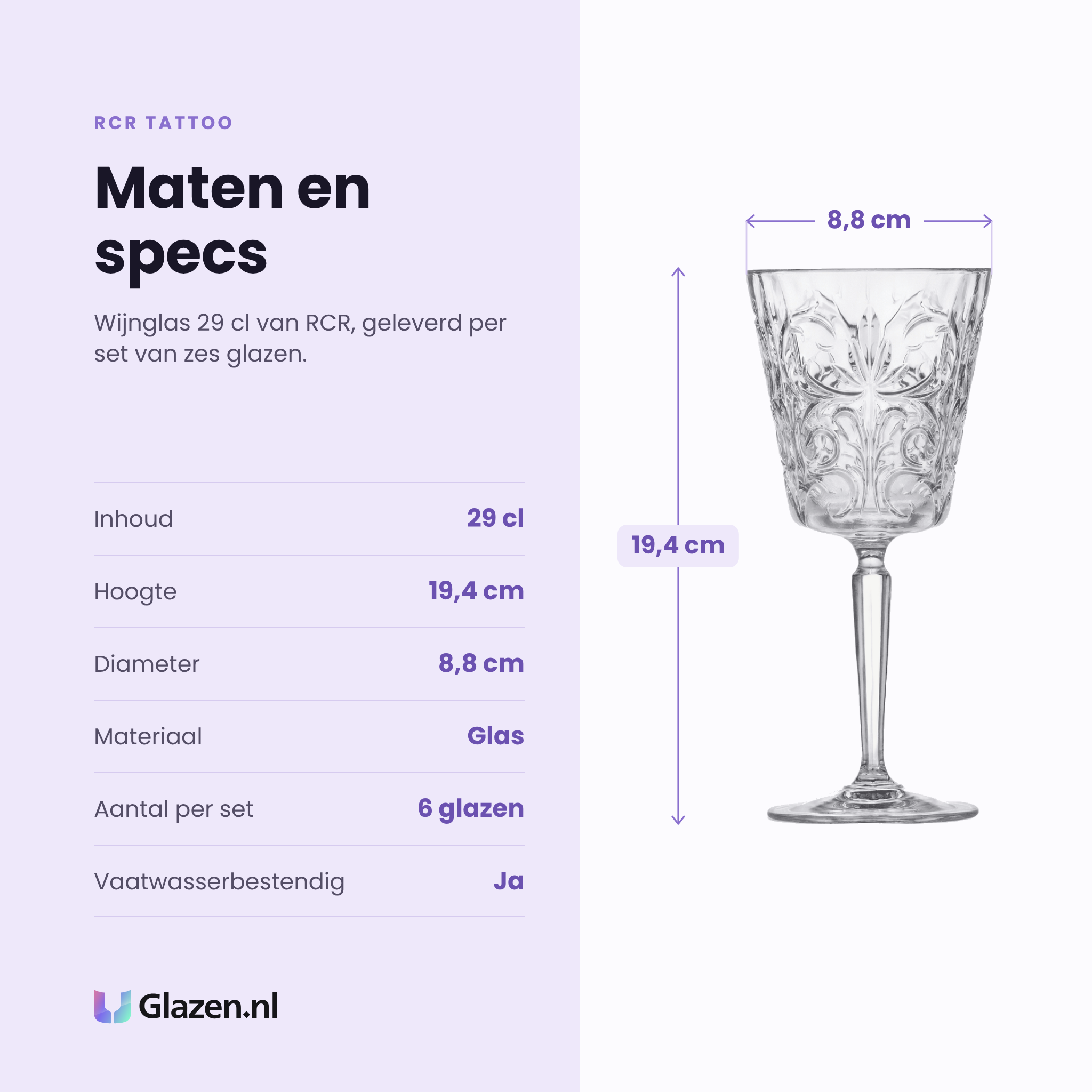 RCR Tattoo wijnglas 29 cl specificaties: inhoud 29 cl, hoogte 19,4 cm, diameter 8,8 cm, glas, set van 6