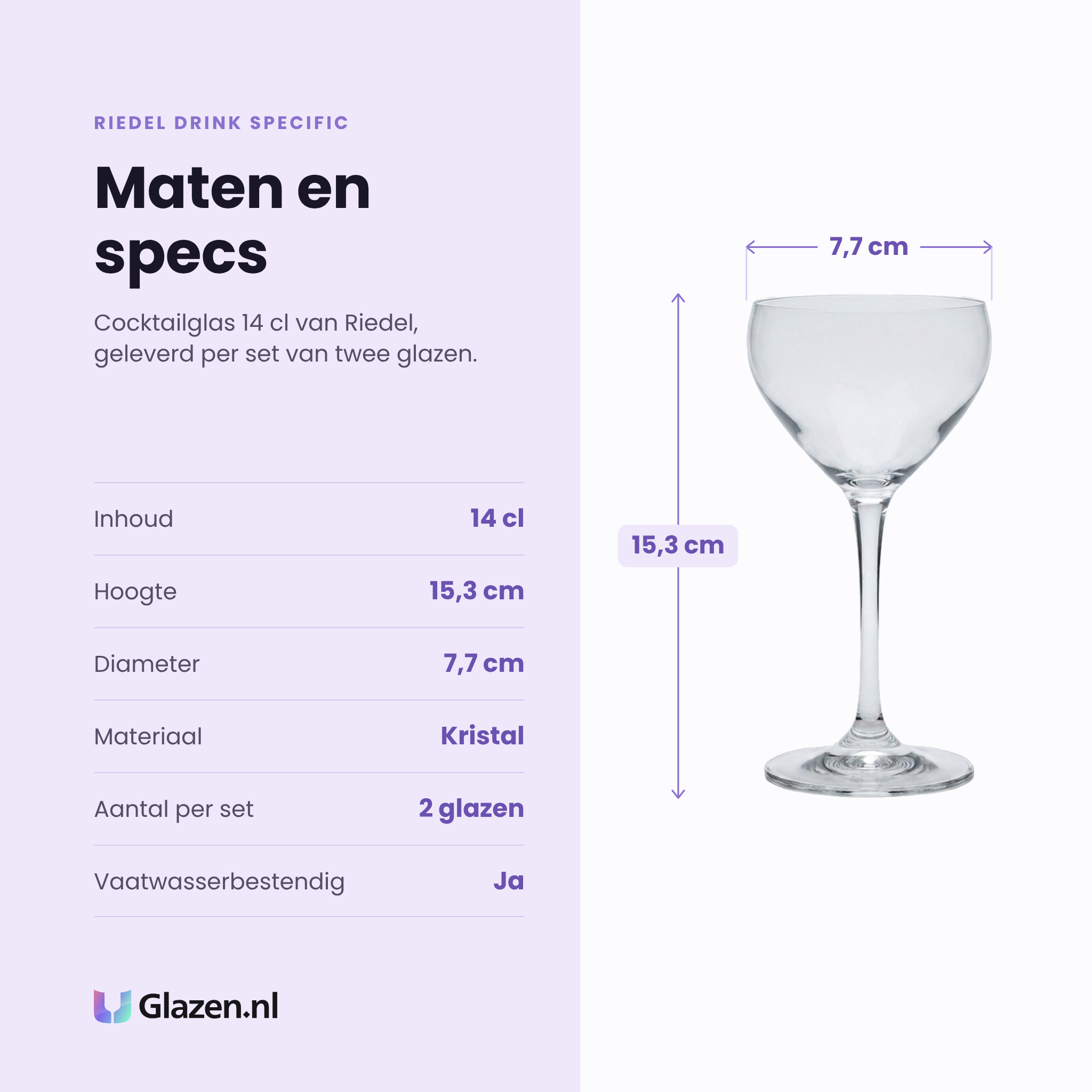 Riedel Drink Specific cocktailglas 14 cl specificaties: inhoud 14 cl, hoogte 15,3 cm, diameter 7,7 cm, kristal, set van 2