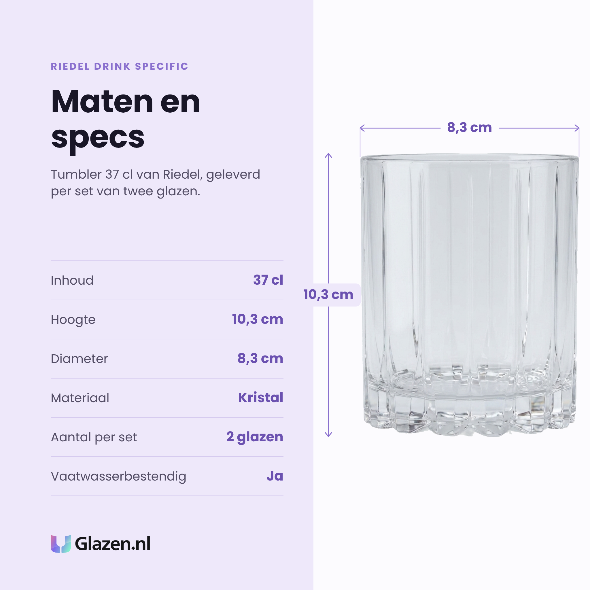 Riedel Drink Specific Glassware tumbler 37 cl specificaties: inhoud 37 cl, hoogte 10,3 cm, diameter 8,3 cm, kristal, set van 2