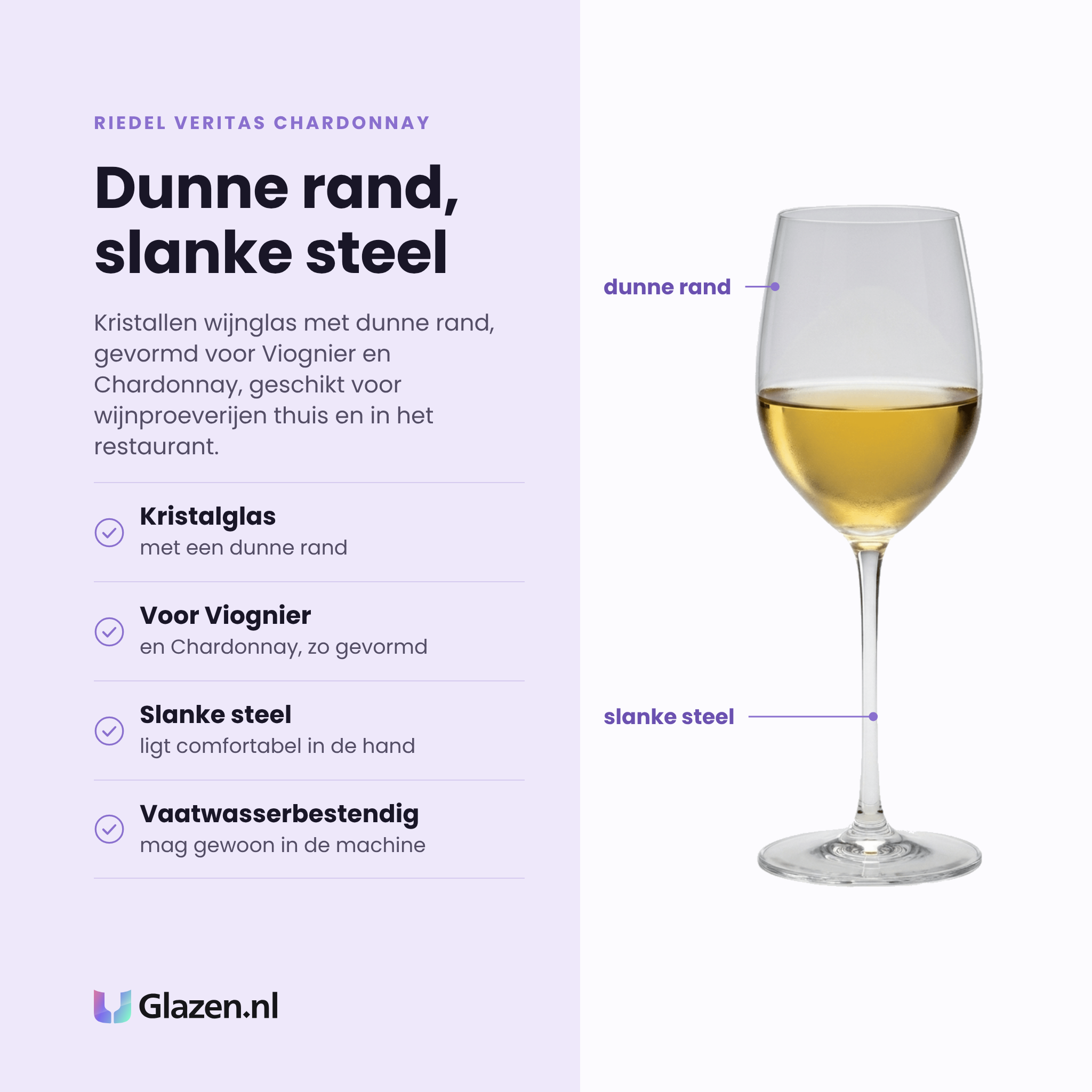 Riedel Veritas Chardonnay wijnglas 38,1 cl eigenschappen: kristalglas met dunne rand, gevormd voor viognier en chardonnay, slanke steel, vaatwasserbestendig