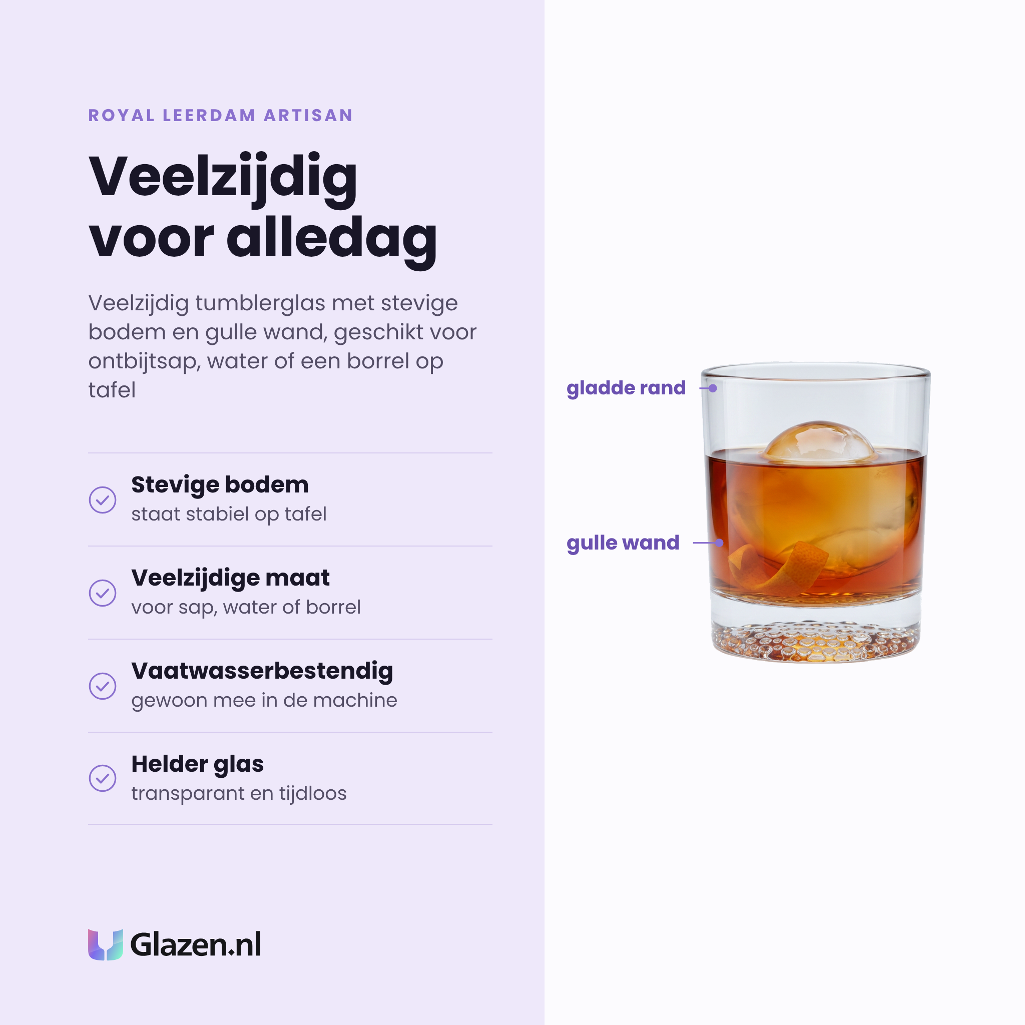Royal Leerdam Artisan tumbler 29 cl eigenschappen: stevige bodem, veelzijdige maat, vaatwasserbestendig, helder glas