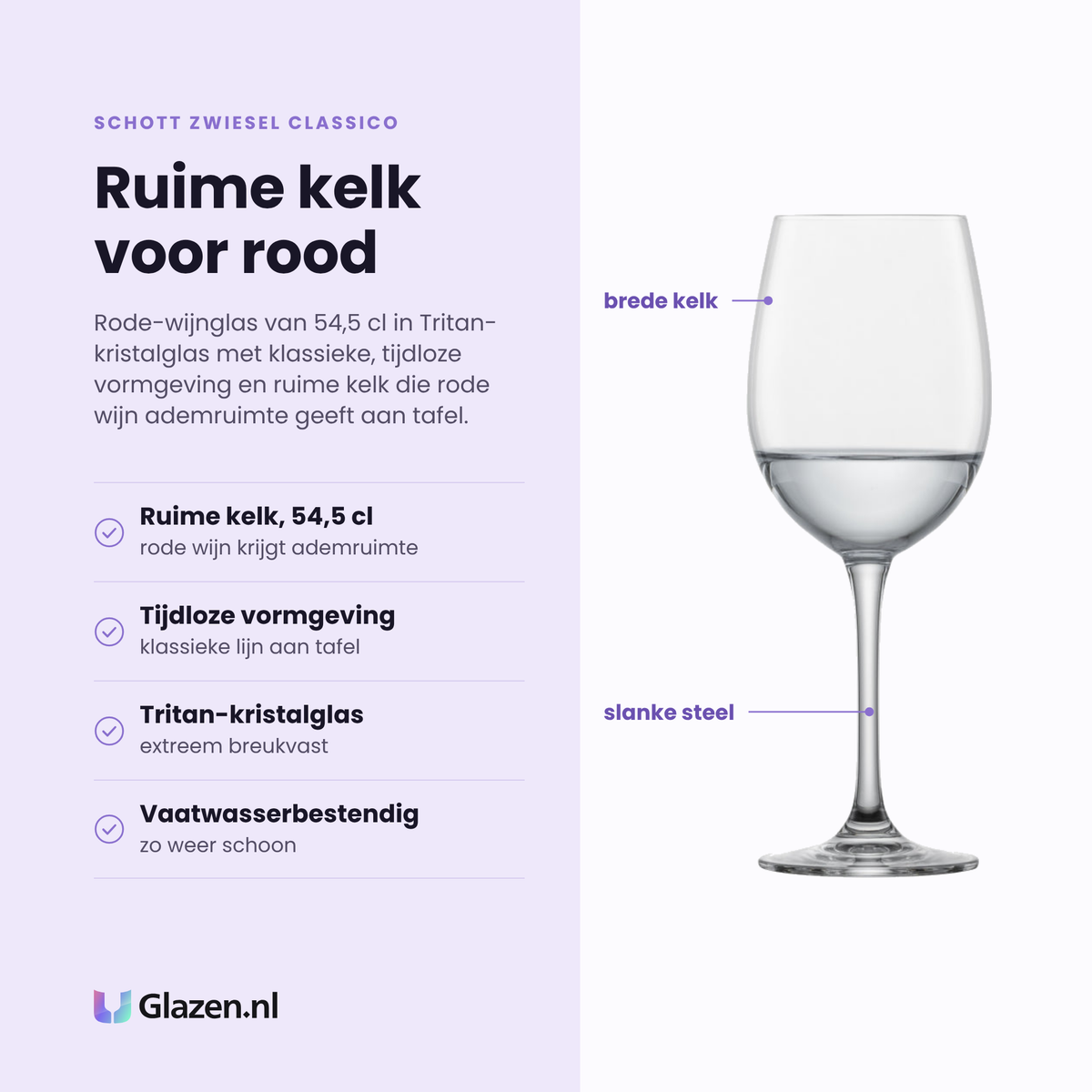 Schott Zwiesel Classico rode wijnglas 54,5 cl eigenschappen: ruime kelk 54,5 cl, klassieke tijdloze vormgeving, tritan-kristalglas, vaatwasserbestendig