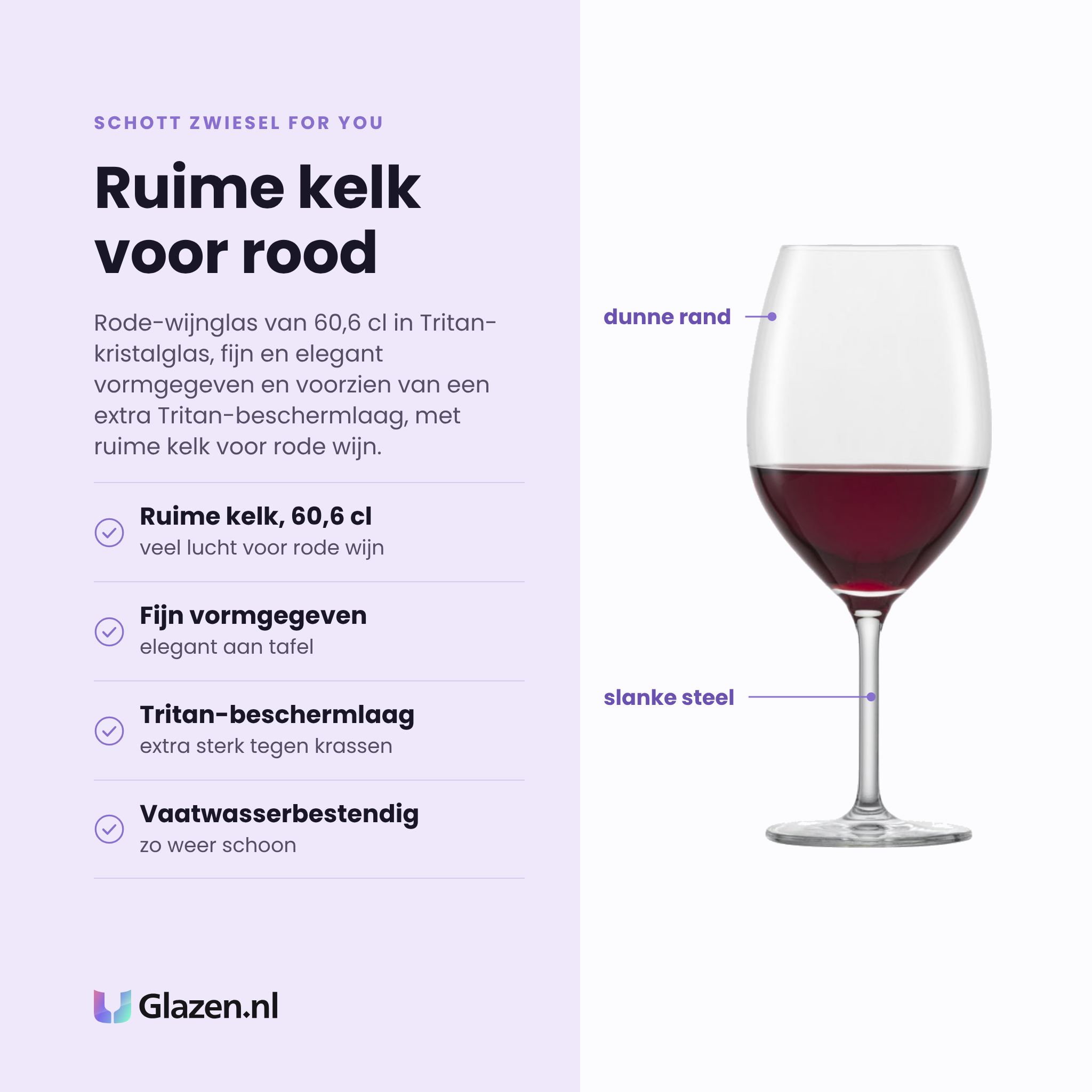 Schott Zwiesel For You rode wijnglas 60,6 cl eigenschappen: ruime kelk 60,6 cl, fijn en elegant vormgegeven, extra tritan-beschermlaag, vaatwasserbestendig