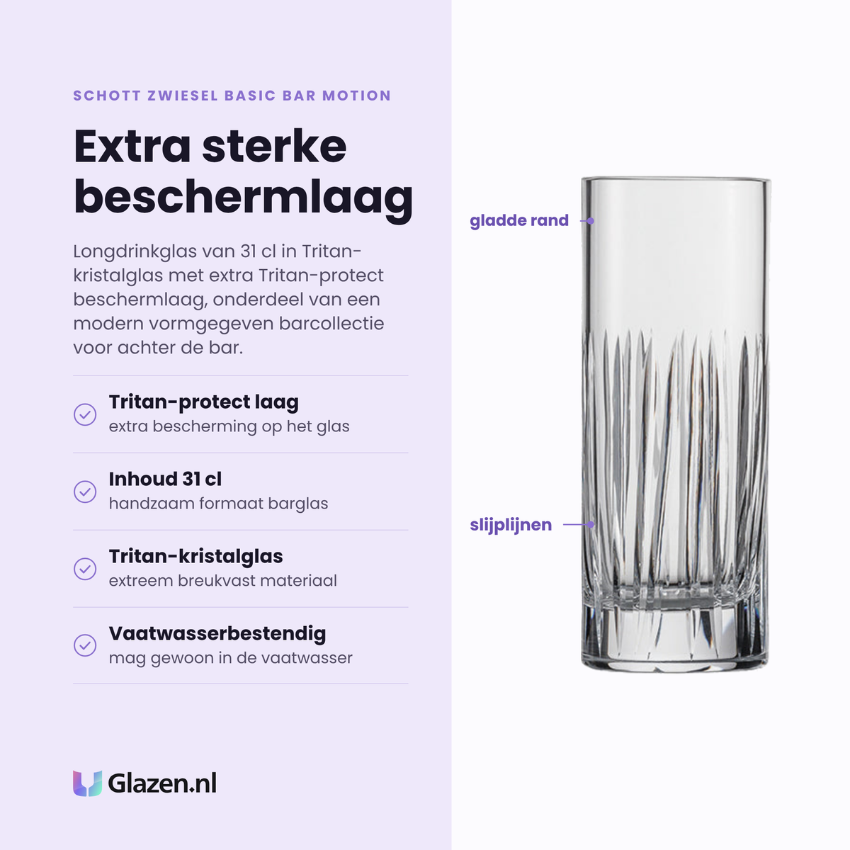 Schott Zwiesel Basic Bar Motion longdrinkglas 31 cl eigenschappen: extra Tritan-protect beschermlaag, inhoud 31 cl, Tritan-kristalglas, vaatwasserbestendig