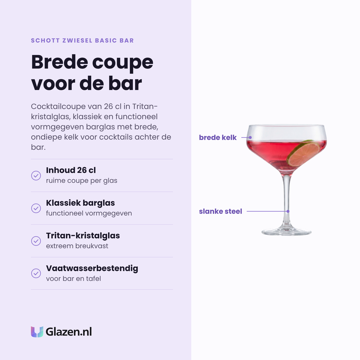 Schott Zwiesel Basic Bar Selection cocktailcoupe 26 cl eigenschappen: brede ondiepe kelk, klassiek functioneel barglas, tritan-kristalglas, vaatwasserbestendig