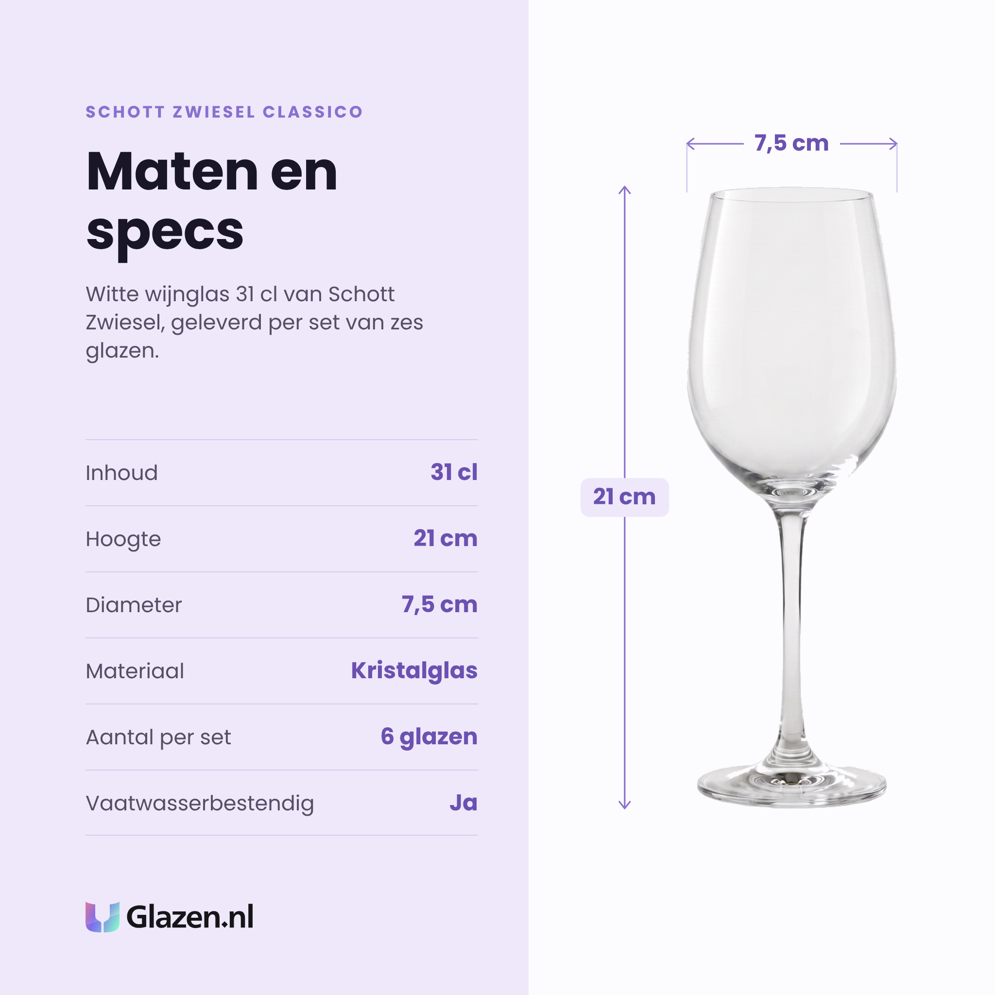 Schott Zwiesel Classico witte wijnglas 31 cl specificaties: inhoud 31 cl, hoogte 21 cm, diameter 7,5 cm, kristalglas, set van 6
